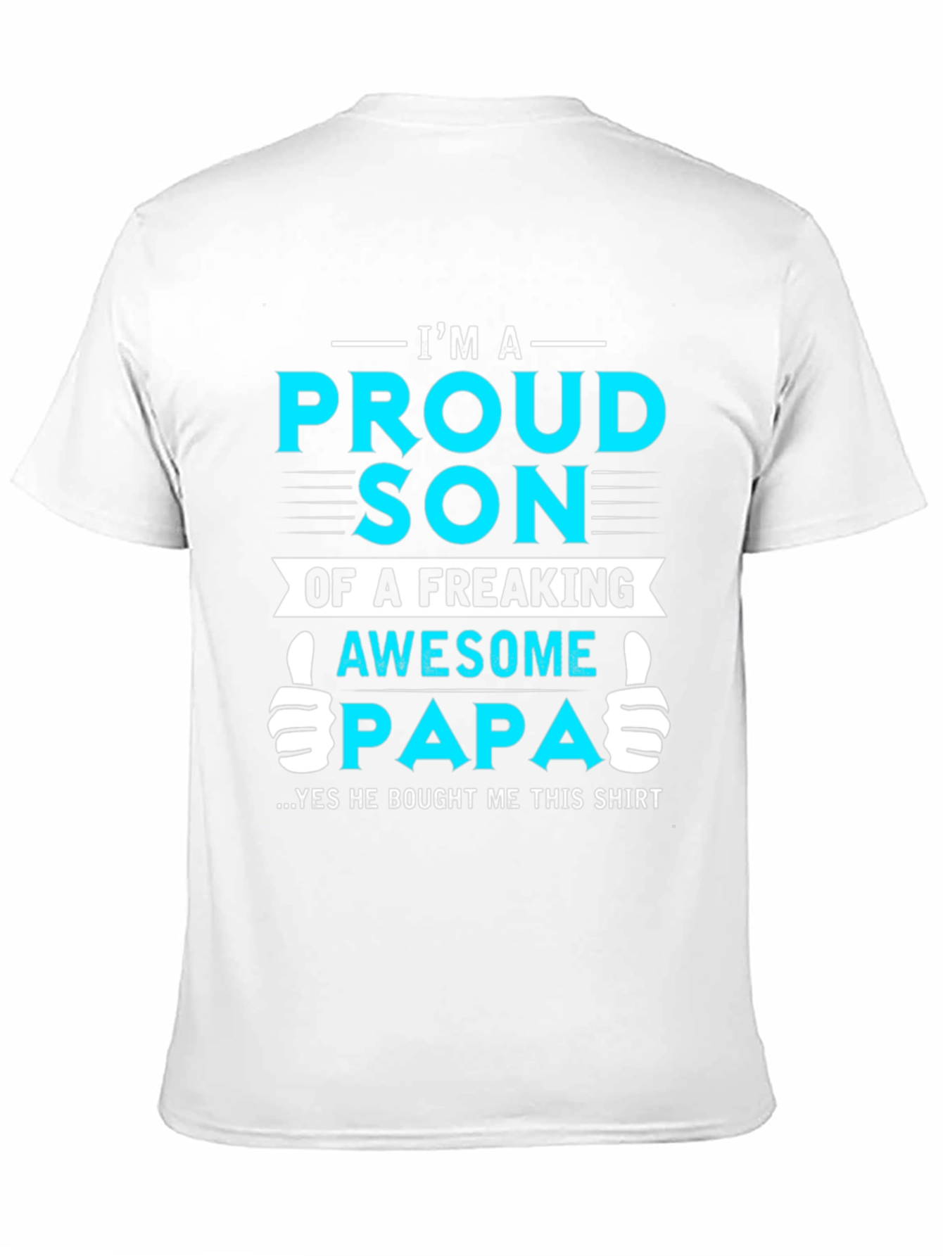 Proud Son of Awesome Papa Graphic T-Shirt