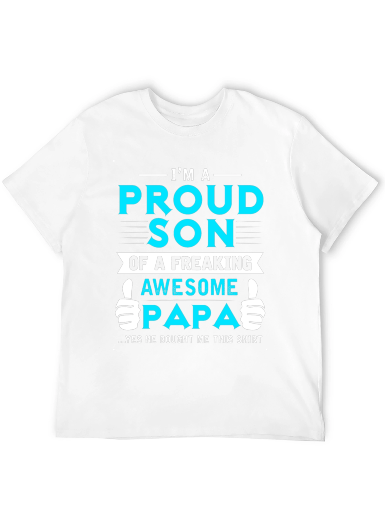 Proud Son of Awesome Papa Graphic T-Shirt