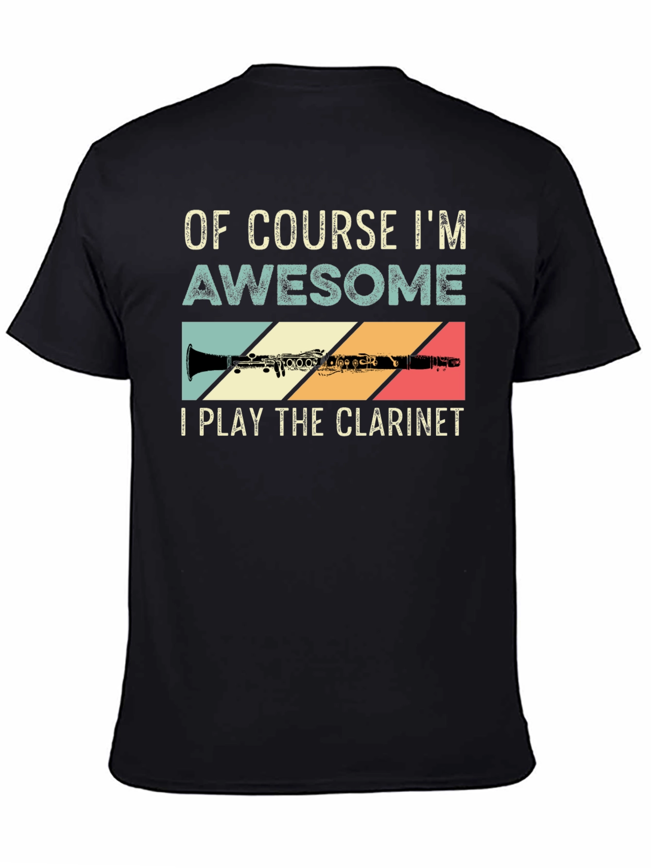 Of Course Im Awesome Clarinet Player T-Shirt