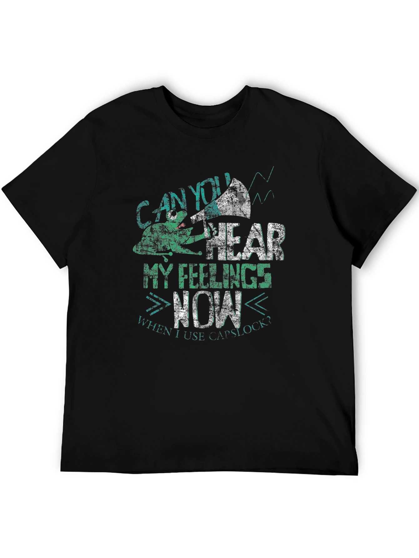 Can You Hear My Feelings Now Mens Graphic Tee