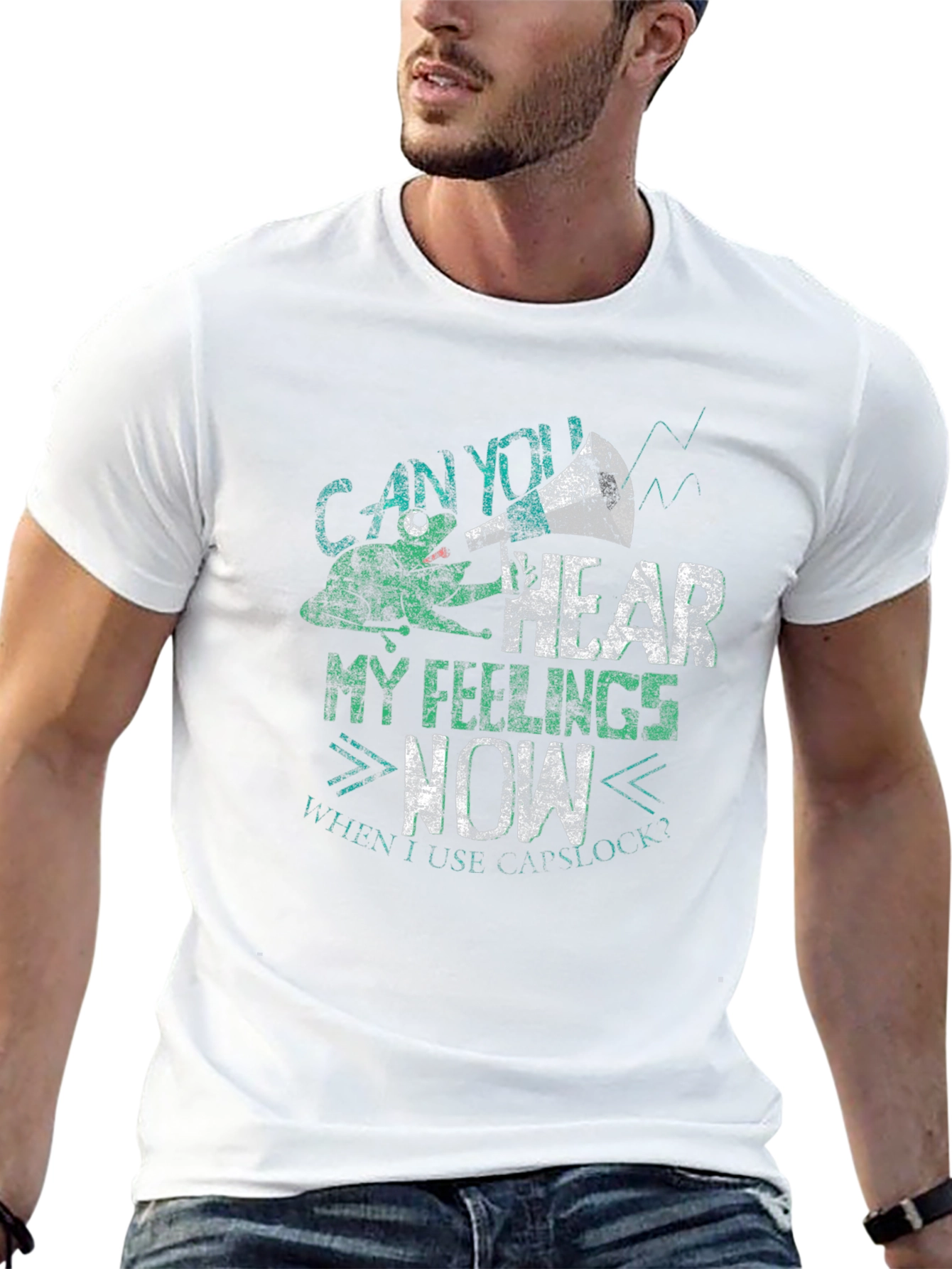Can You Hear My Feelings Now Mens Graphic Tee