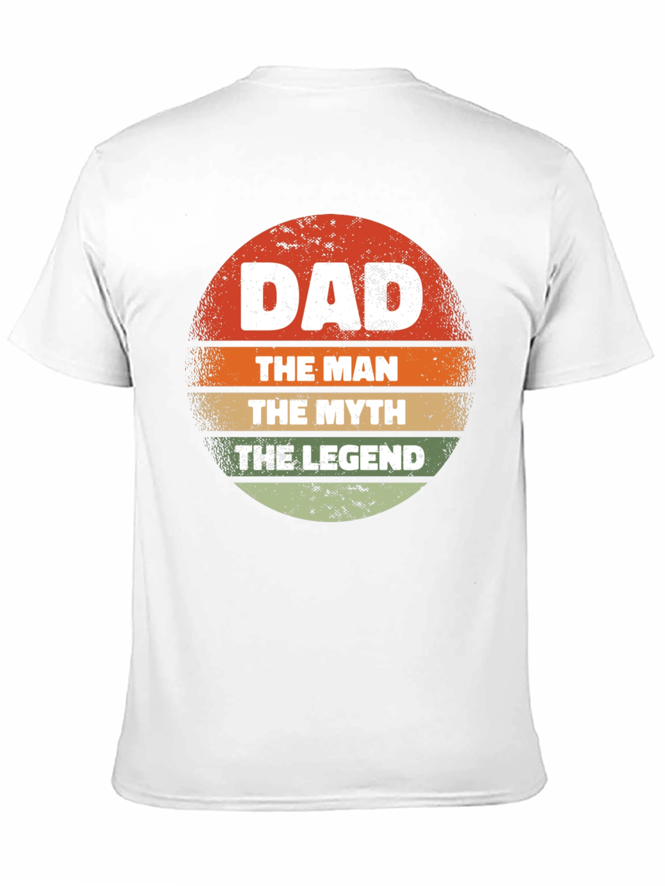 Dad The Man The Myth The Legend Graphic T-Shirt