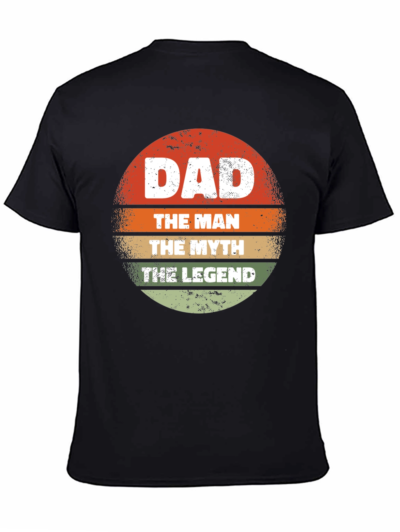 Dad The Man The Myth The Legend Graphic T-Shirt