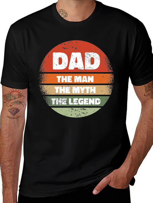 Dad The Man The Myth The Legend Graphic T-Shirt