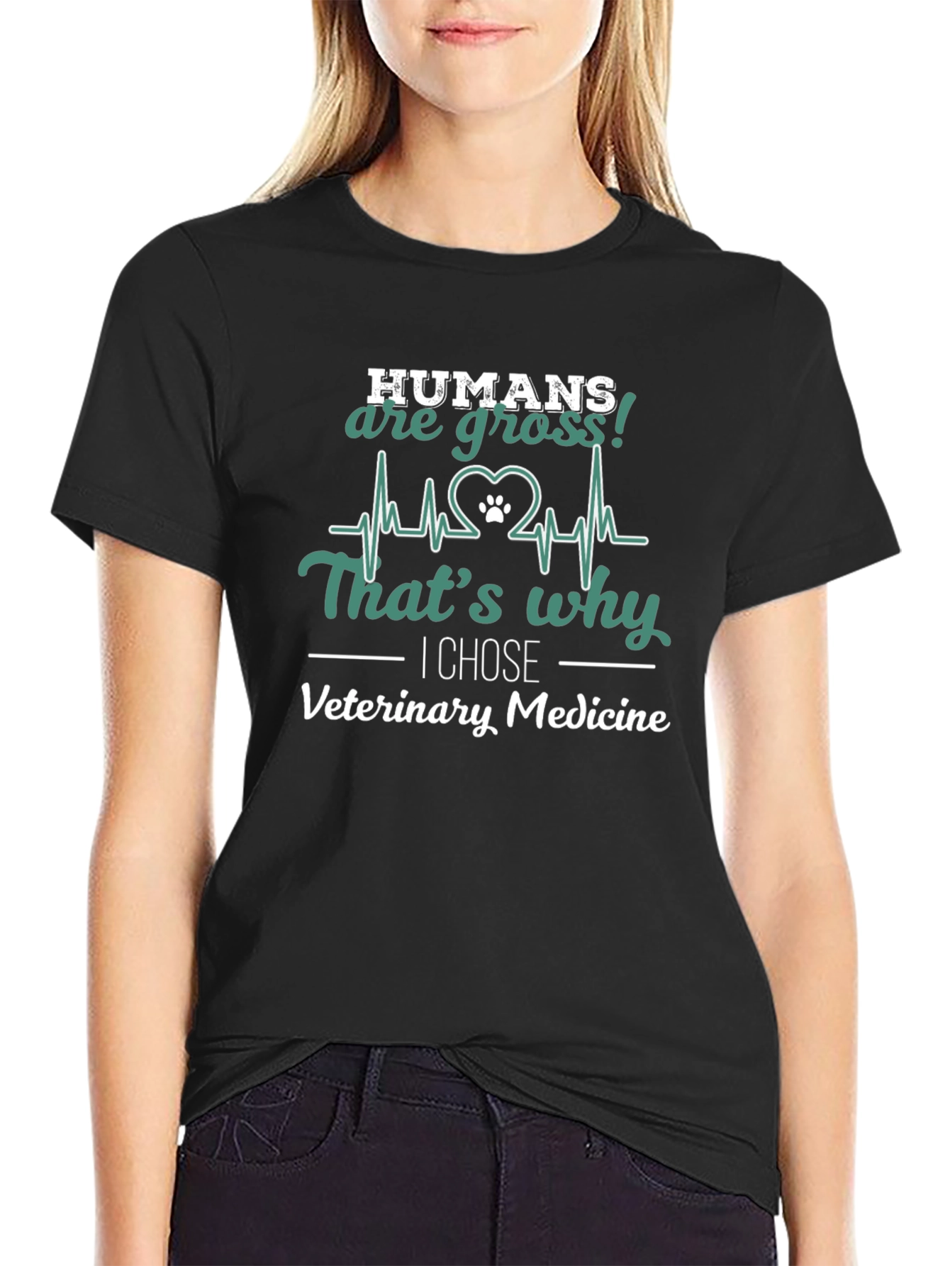 Veterinary Medicine T-Shirt: Humans are Gross!