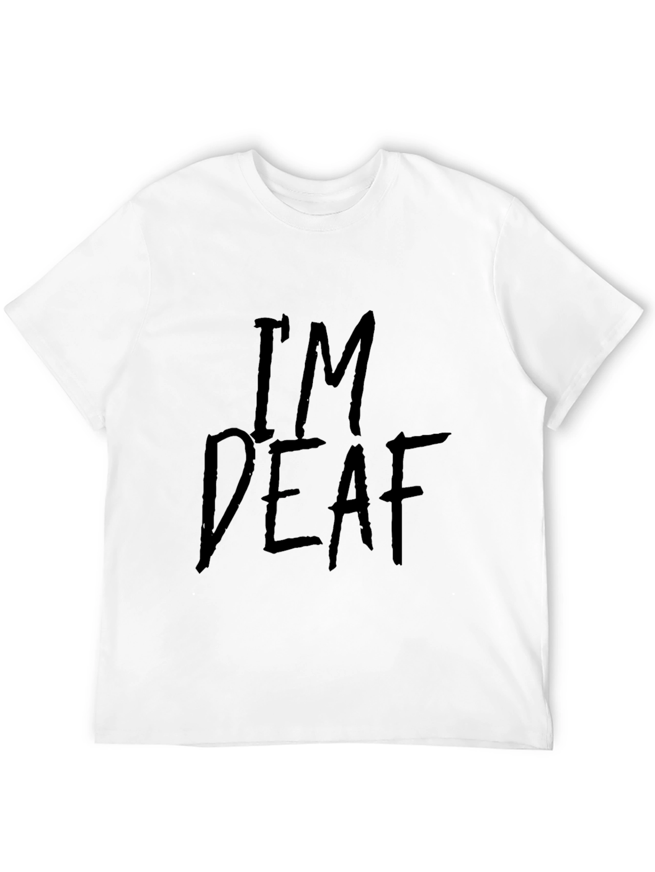 Im Deaf Graphic T-Shirt - Black Crew Neck Tee