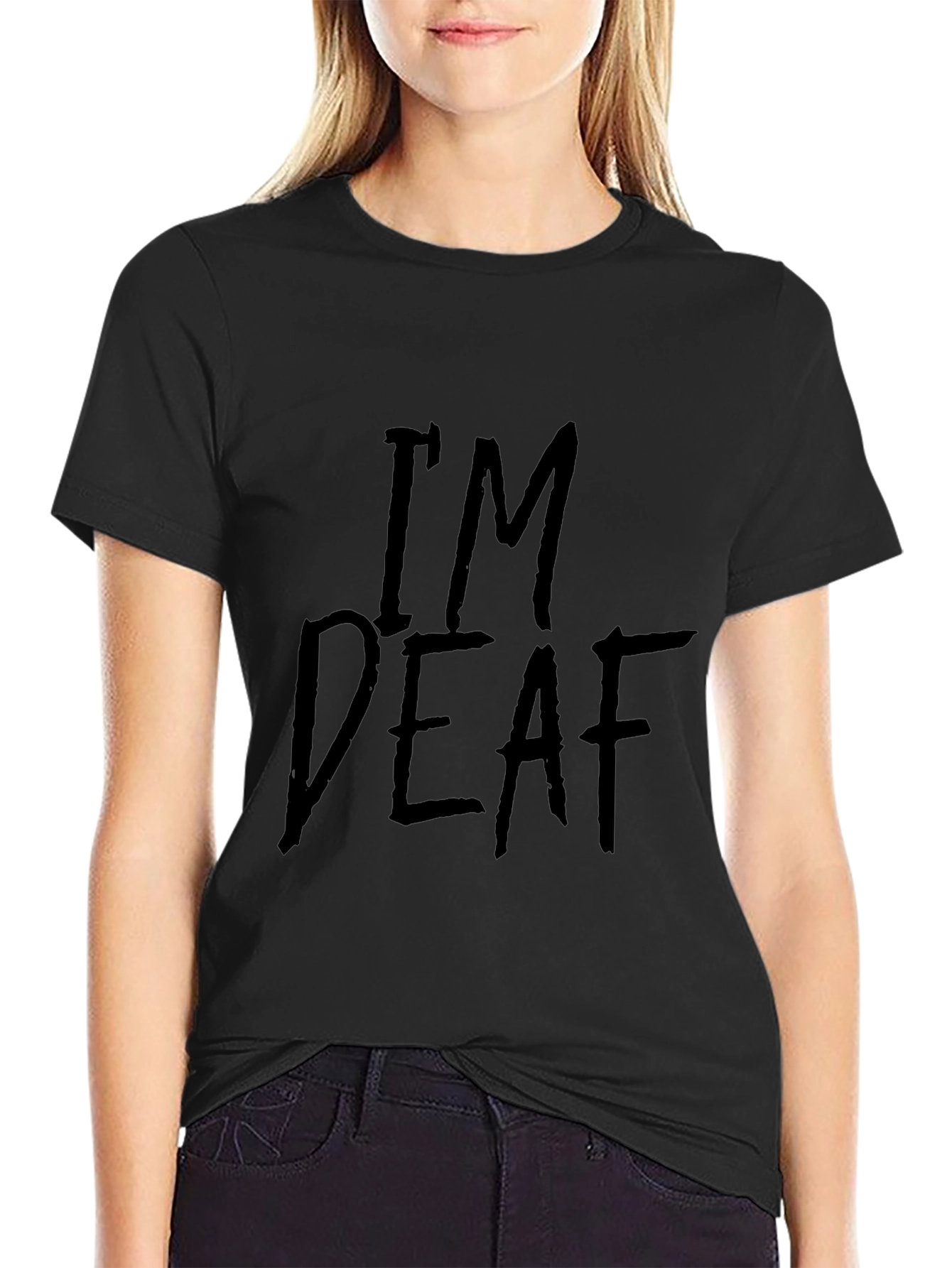 Im Deaf Graphic T-Shirt - Black Crew Neck Tee