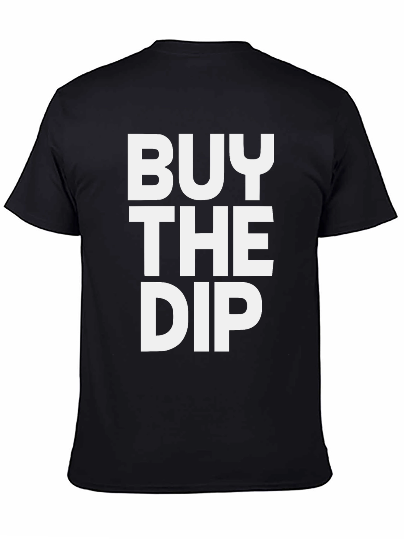 Buy The Dip T-Shirt - Investor Trader Gift