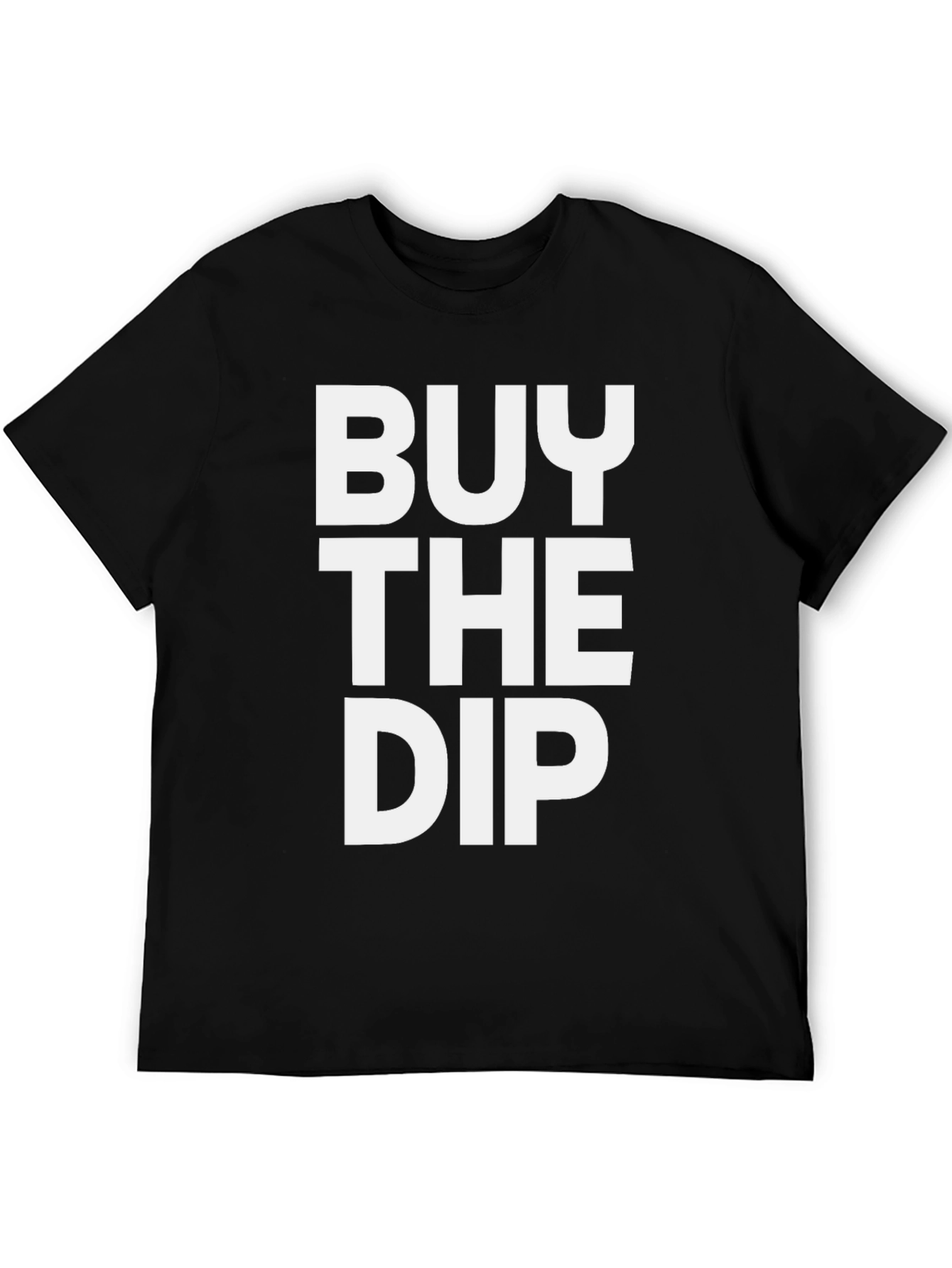 Buy The Dip T-Shirt - Investor Trader Gift