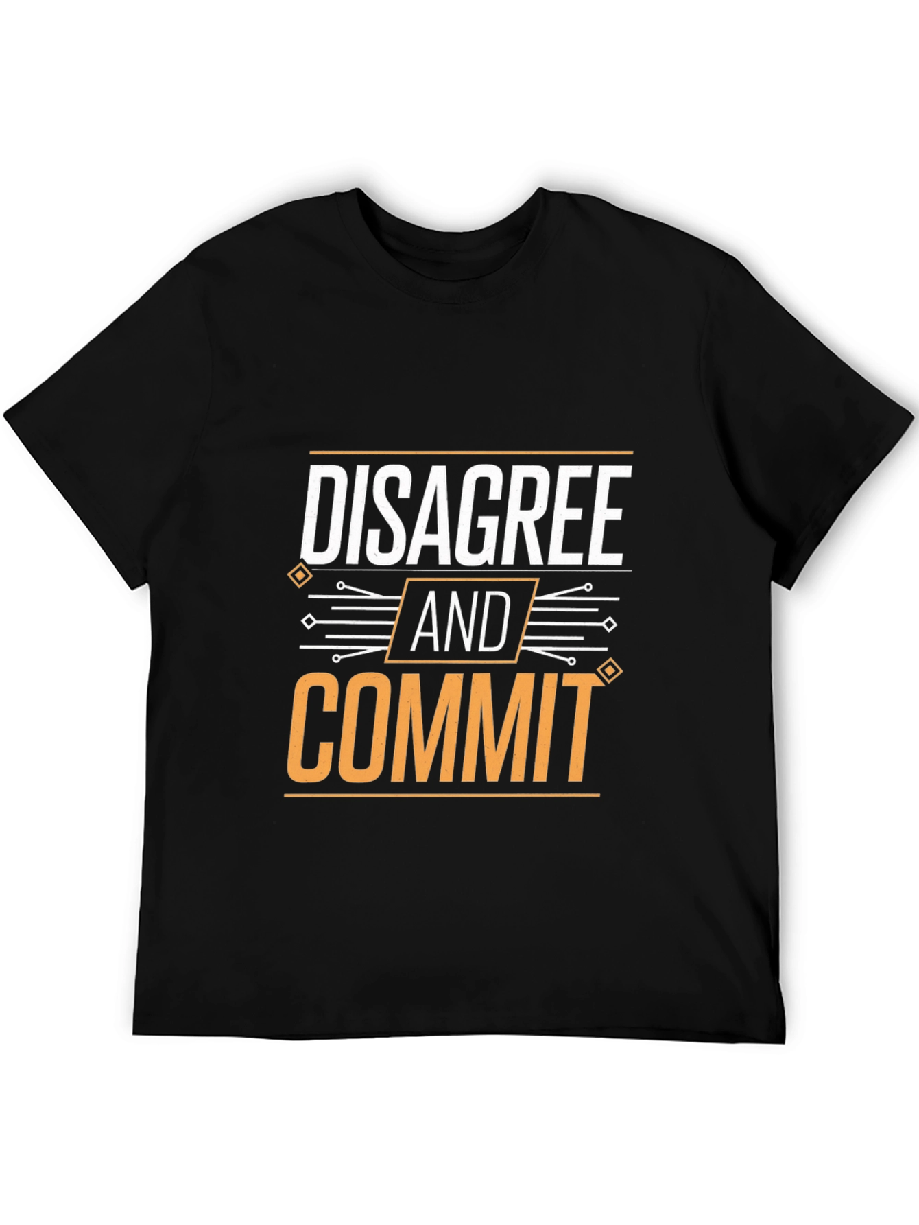 Disagree and Commit Graphic Tee