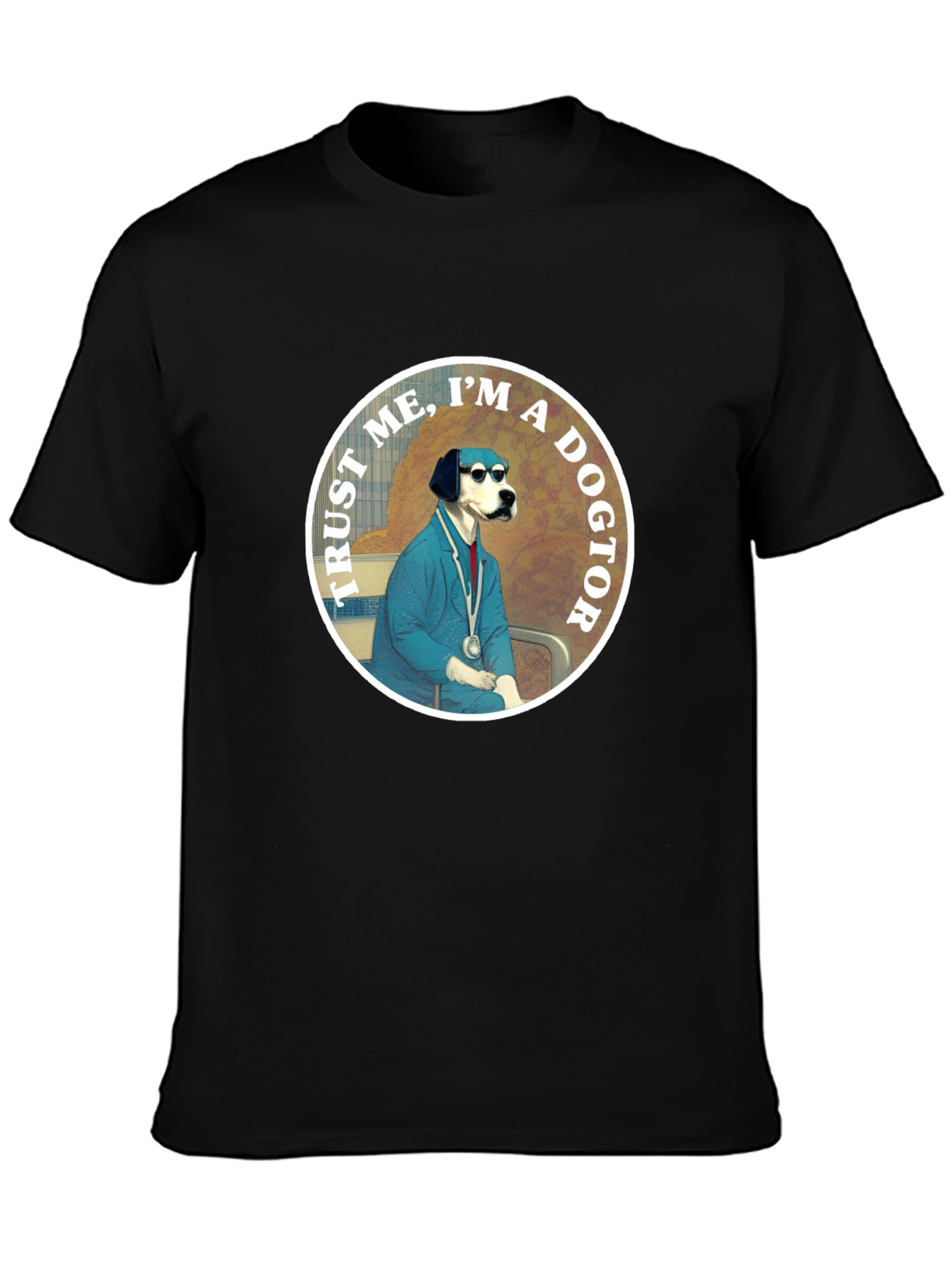Trust Me Im A Dogtor! T-Shirt