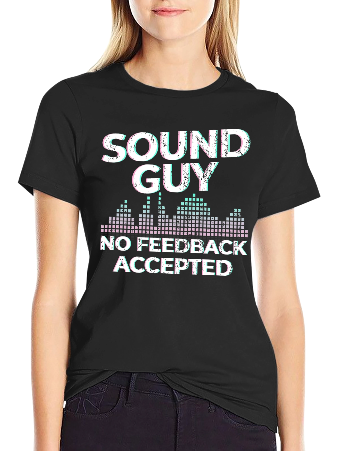 Sound Guy No Feedback Accepted T-Shirt