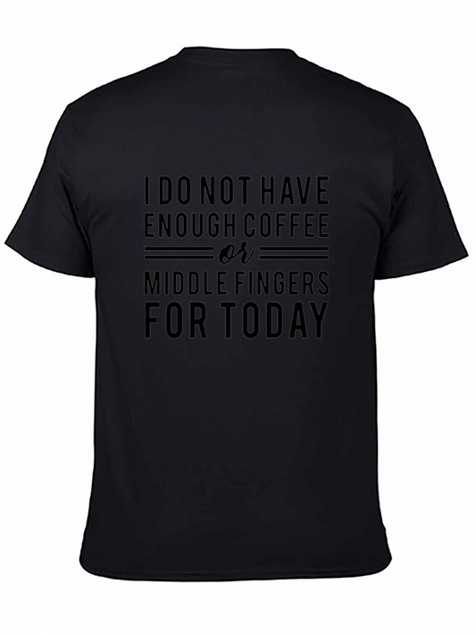 Coffee or Middle Fingers T-Shirt