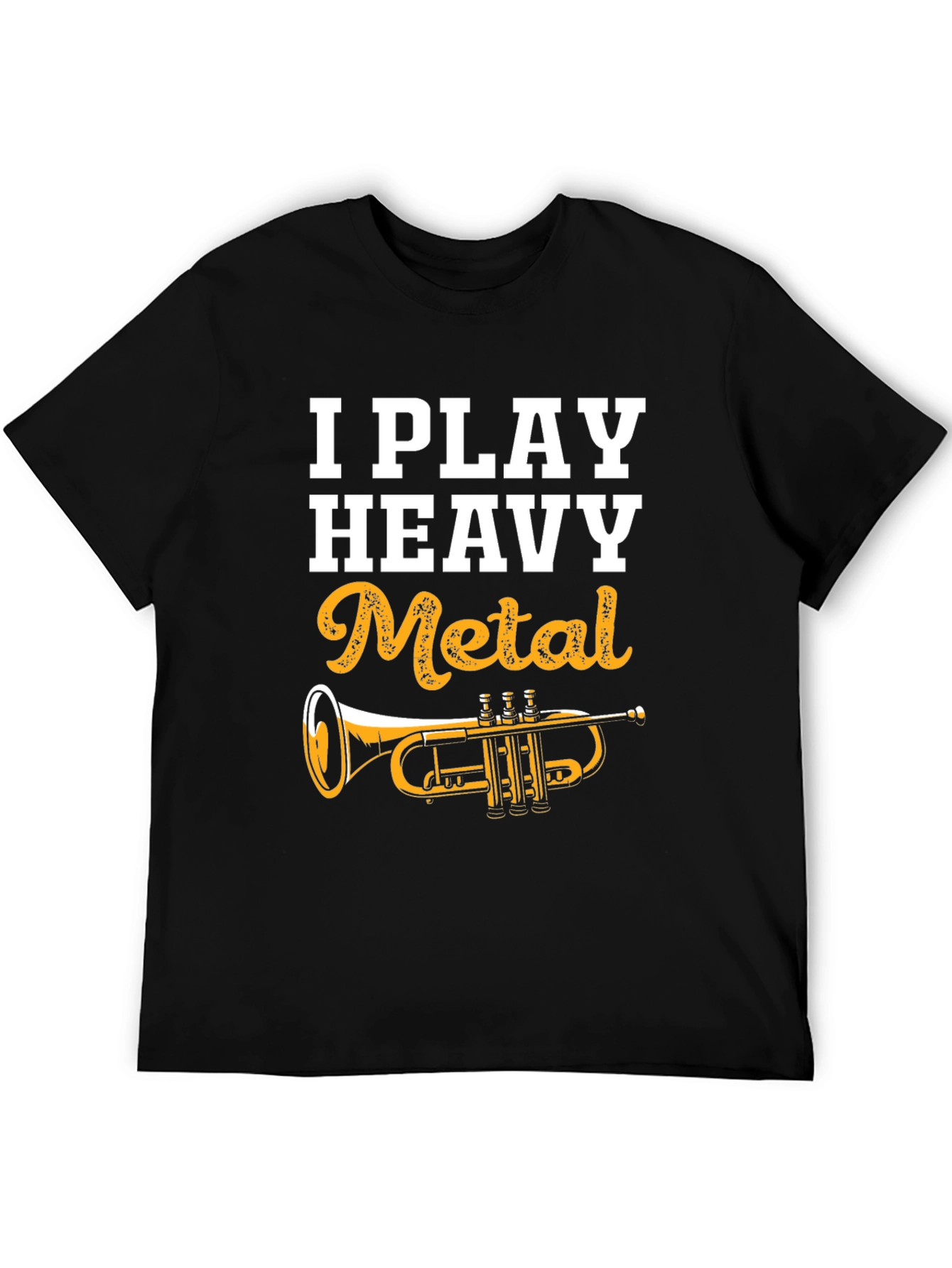 I Play Heavy Metal Trumpet T-Shirt