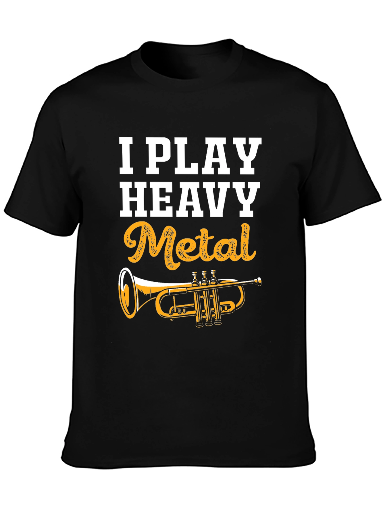 I Play Heavy Metal Trumpet T-Shirt