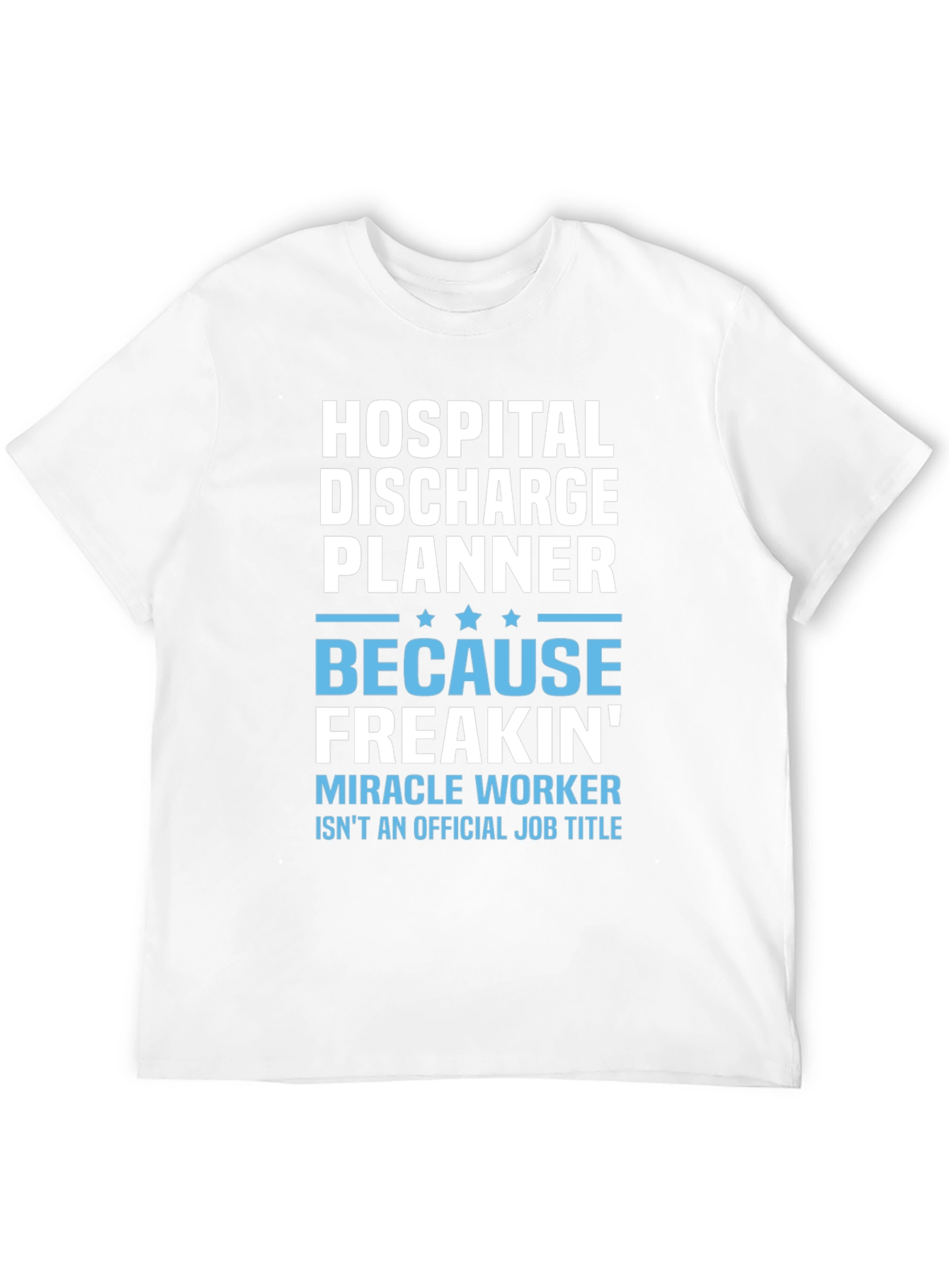 Hospital Discharge Planner Funny Job Title T-Shirt