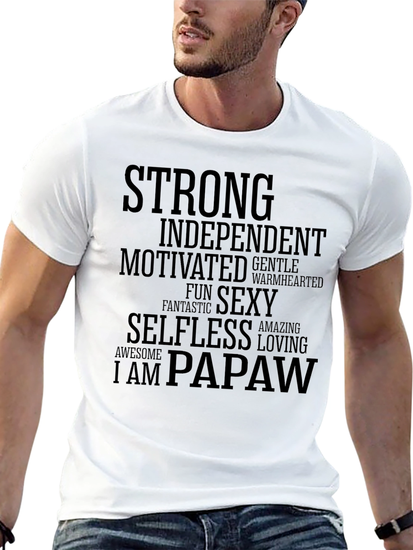 Strong Papaw T-Shirt - Independent Motivated Sexy