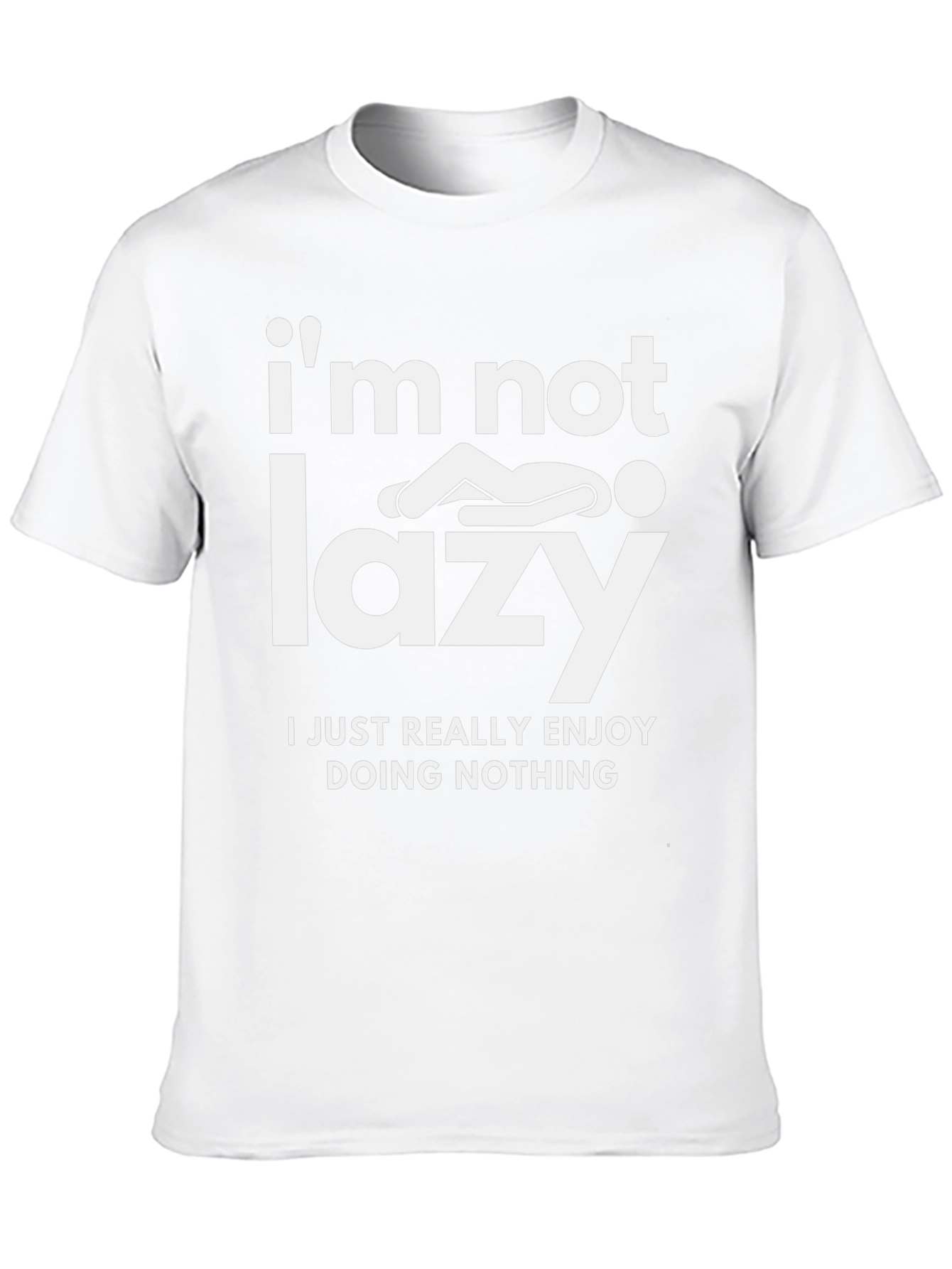 Funny Lazy T-Shirt - Im Not Lazy Graphic Tee