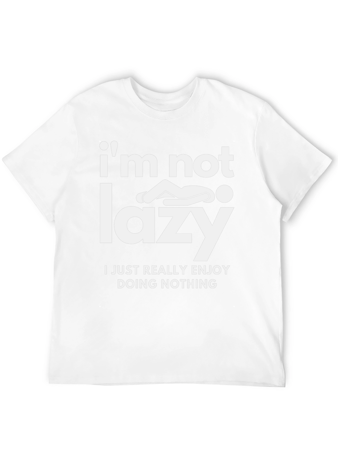 Funny Lazy T-Shirt - Im Not Lazy Graphic Tee