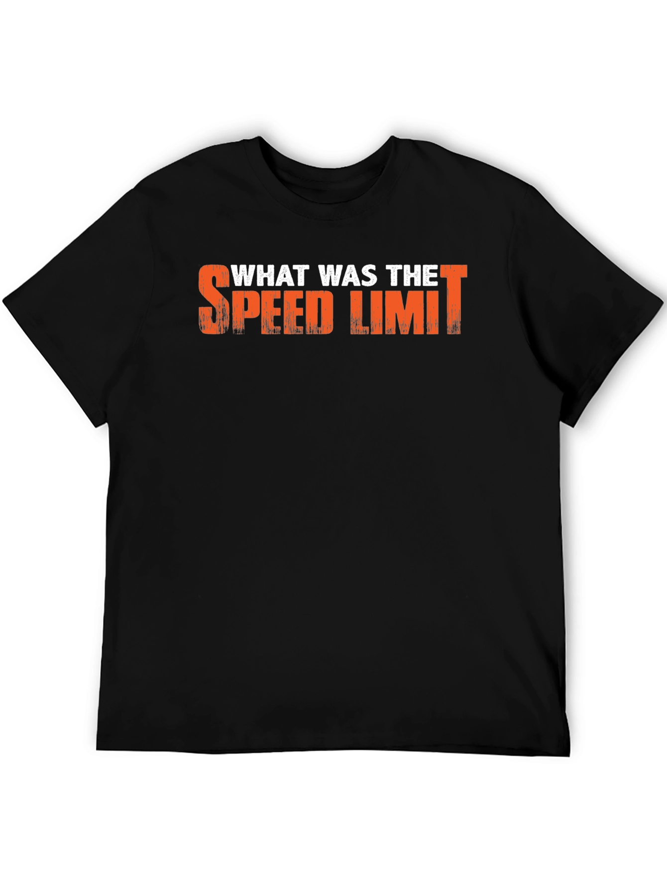 What Was The Speed Limit T-Shirt