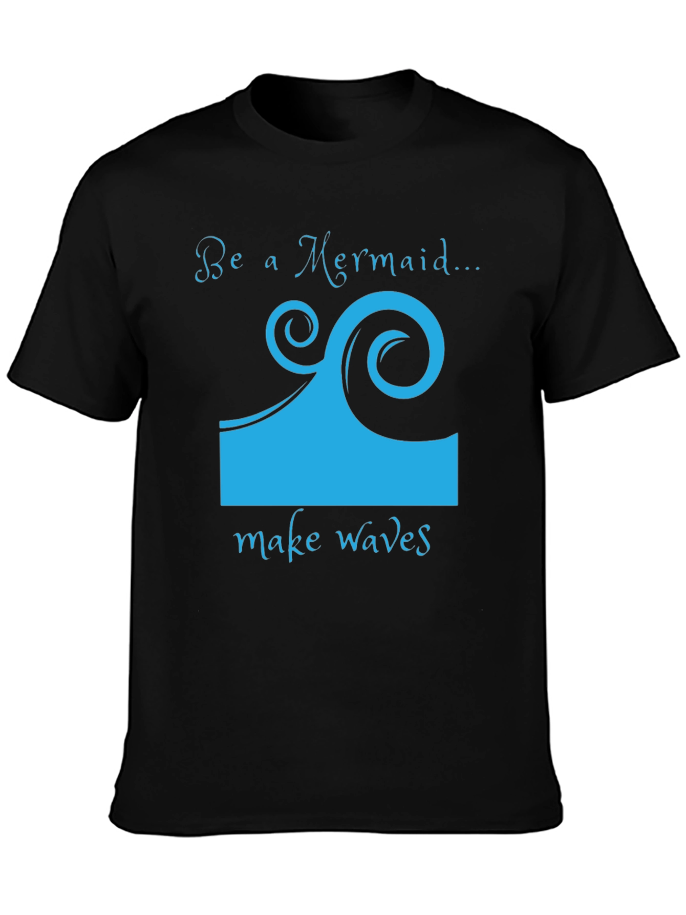 Be a Mermaid Wave T-Shirt