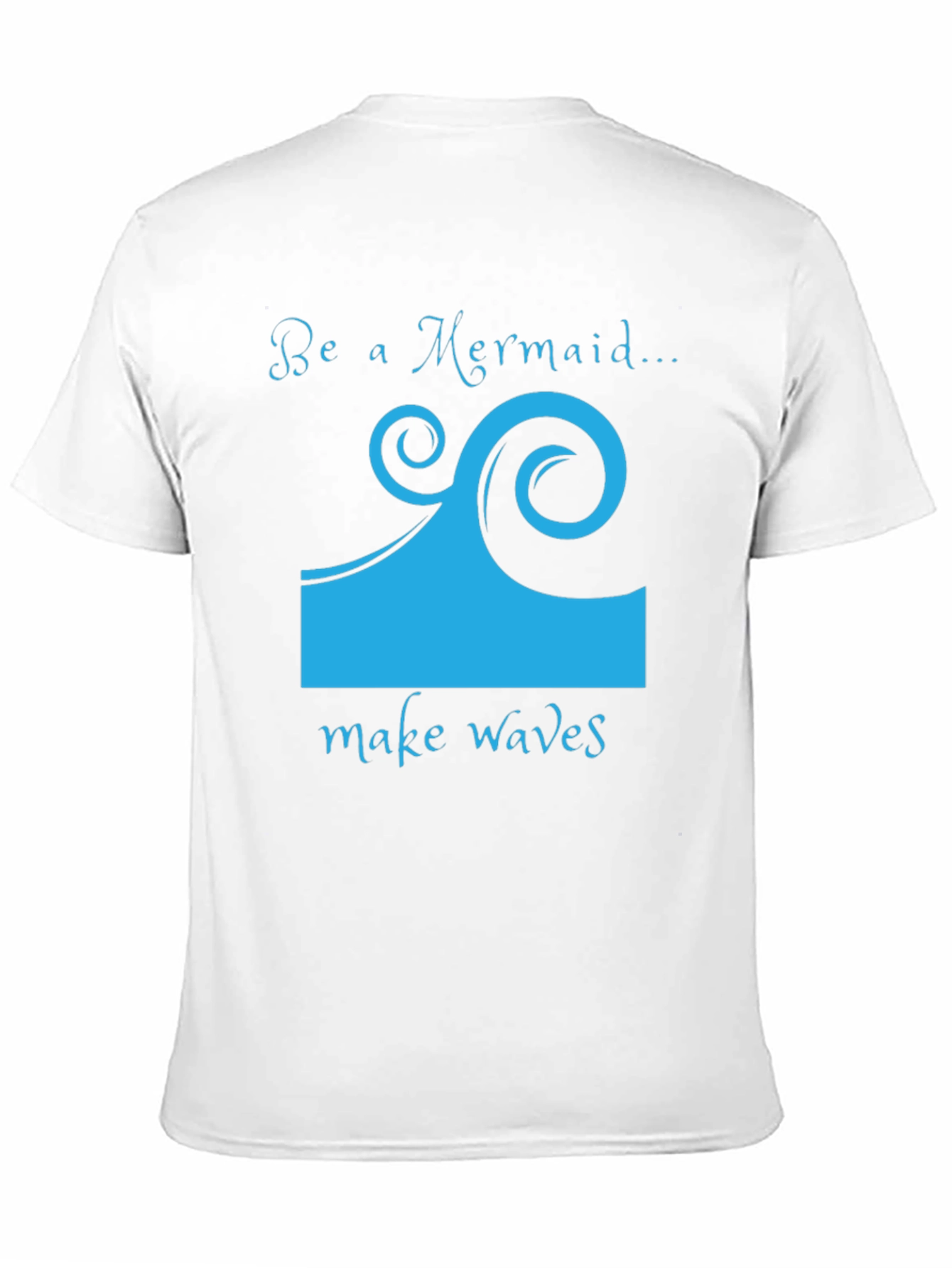 Be a Mermaid Wave T-Shirt