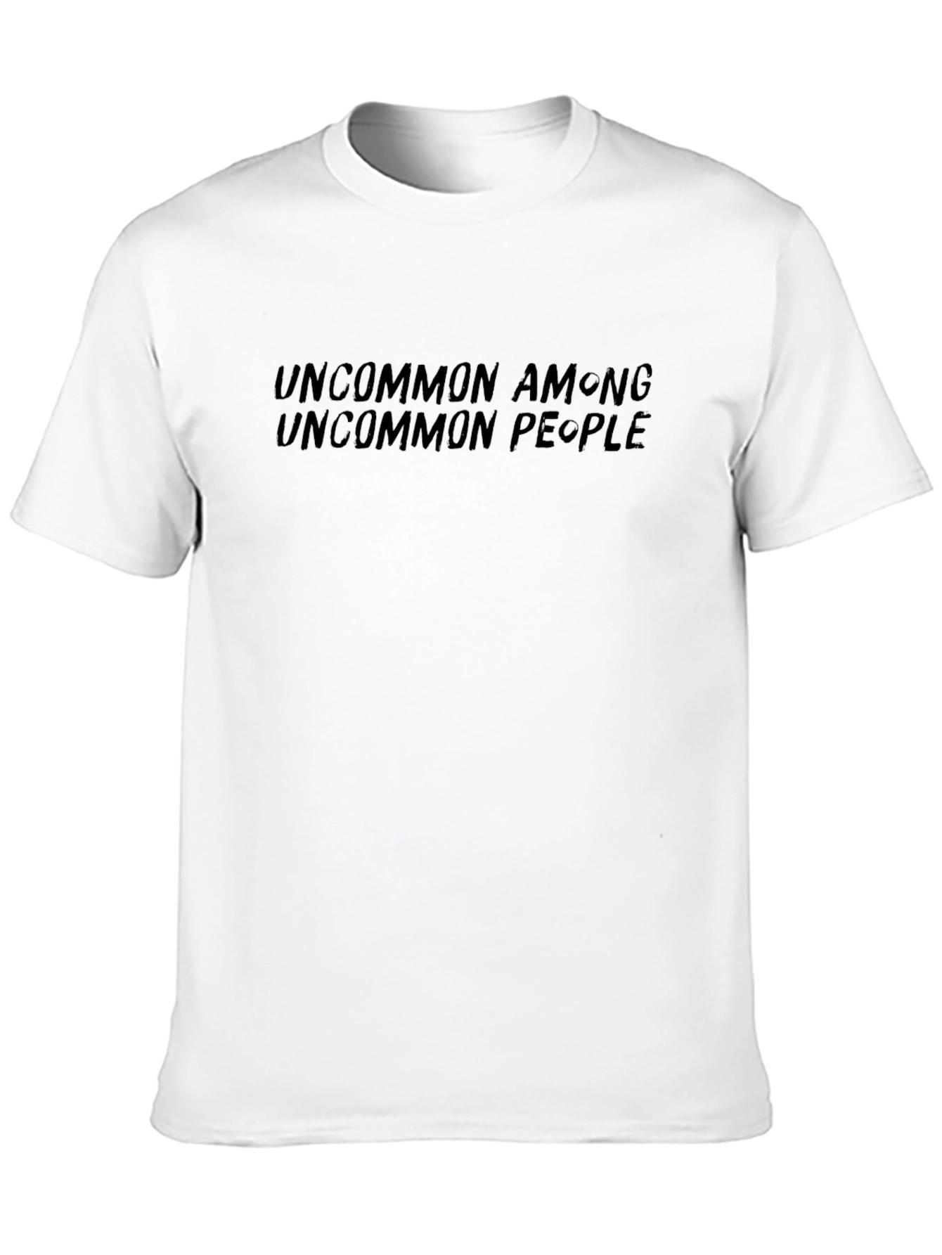 Uncommon Among Uncommon People T-Shirt