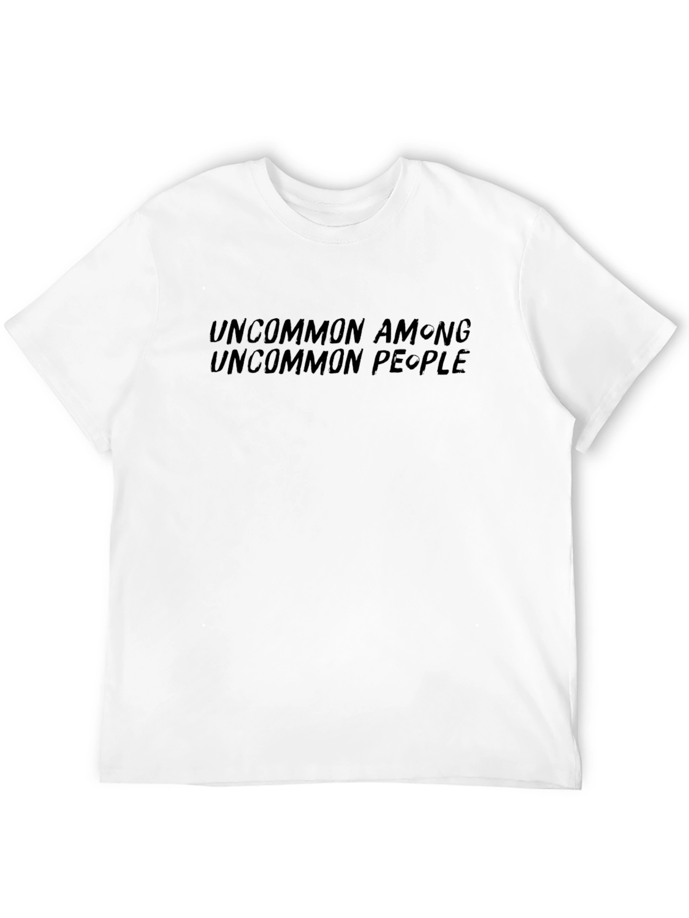 Uncommon Among Uncommon People T-Shirt