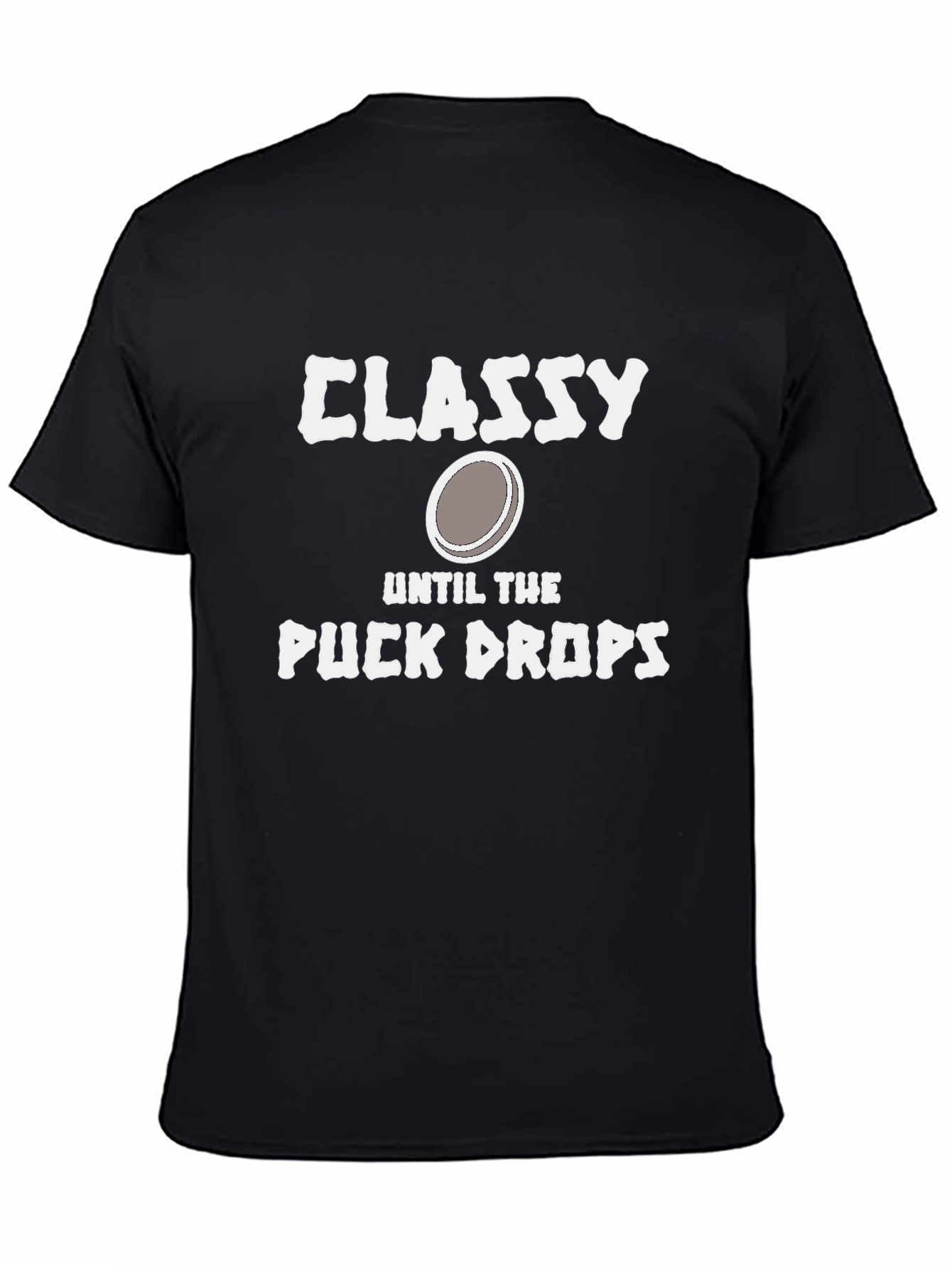 Classy Until The Puck Drops T-Shirt