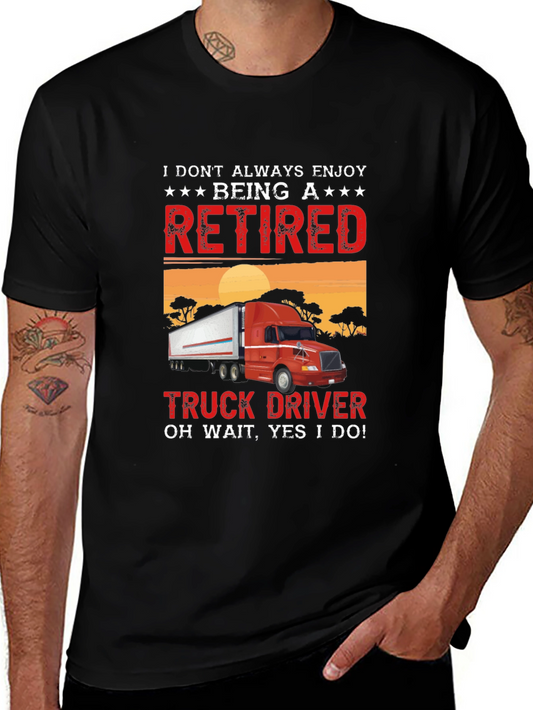 Retired Truck Driver T-Shirt - Funny Gift
