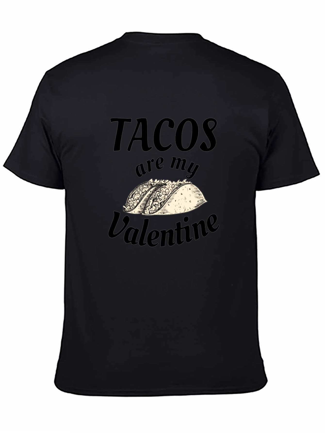 Tacos Are My Valentine Graphic T-Shirt