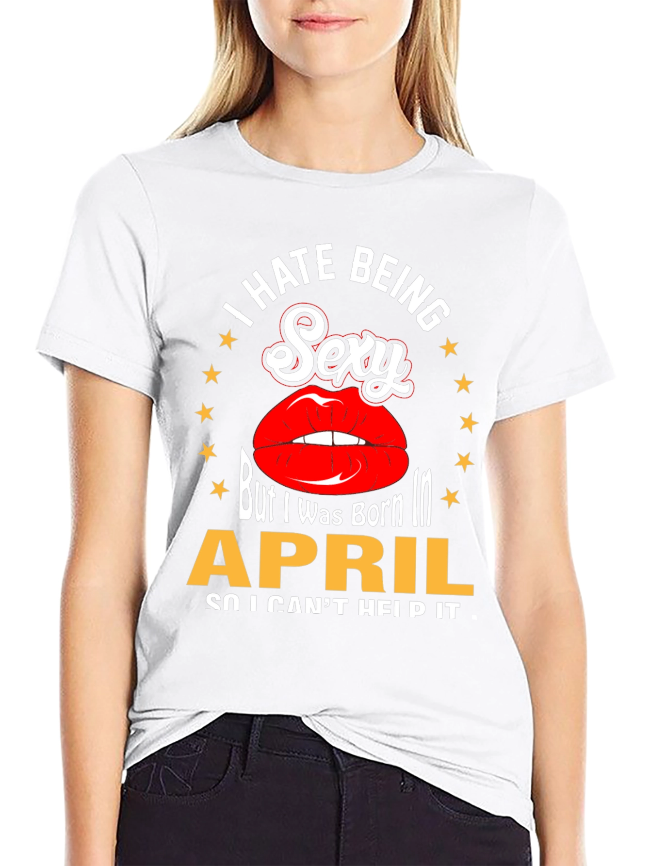 I Hate Being Sexy April Birthday T-Shirt