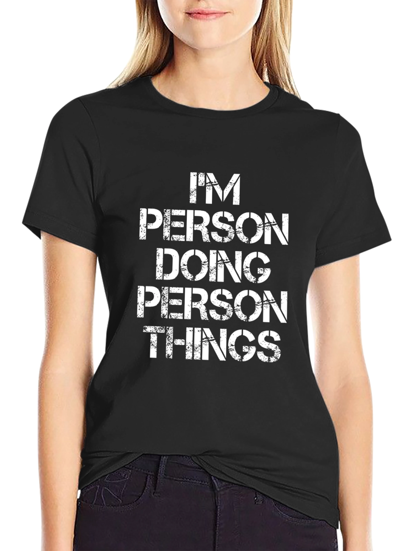 Im Person Doing Person Things Graphic T-Shirt