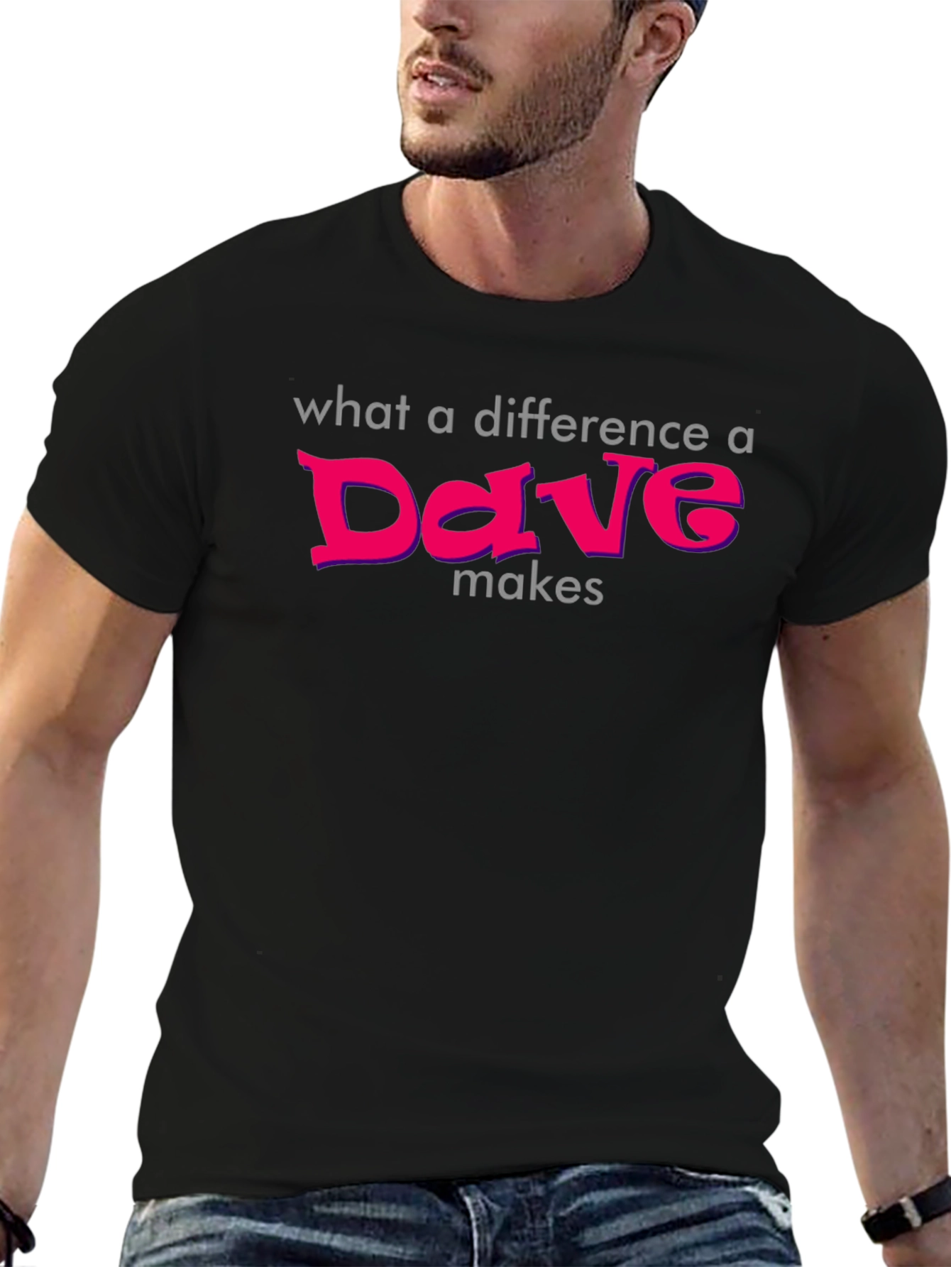 Difference a Dave Makes T-Shirt - Soft Cotton Tee
