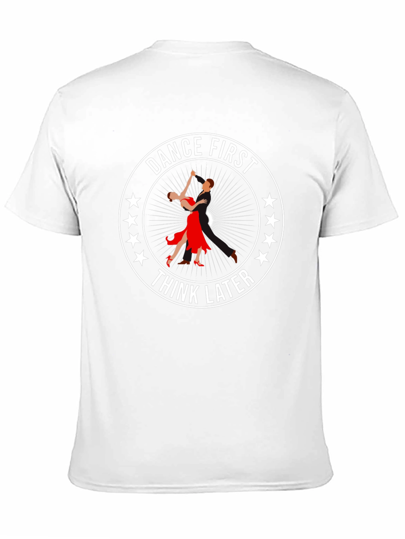 Dance First Think Later Graphic Tee