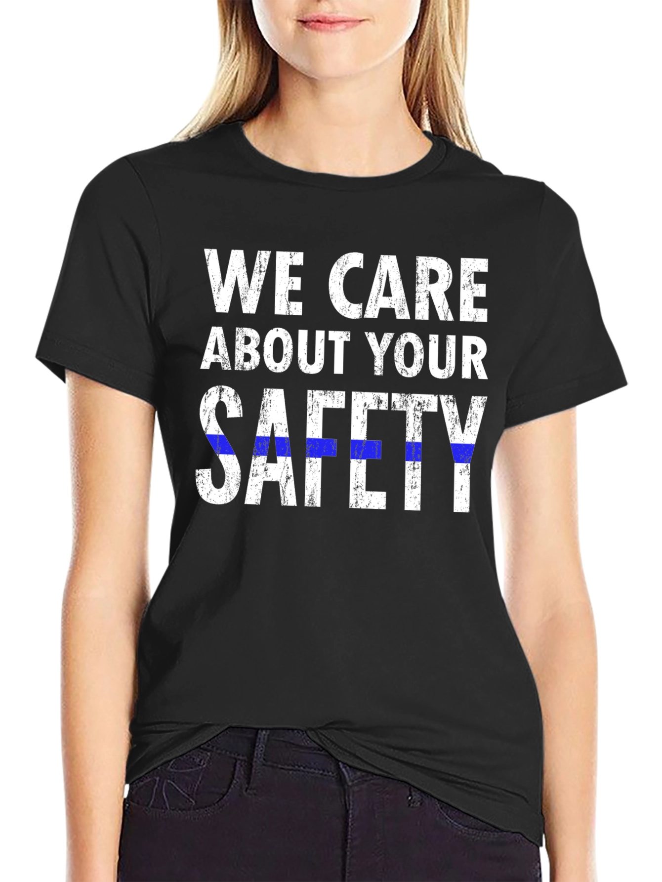 We Care About Your Safety T-Shirt