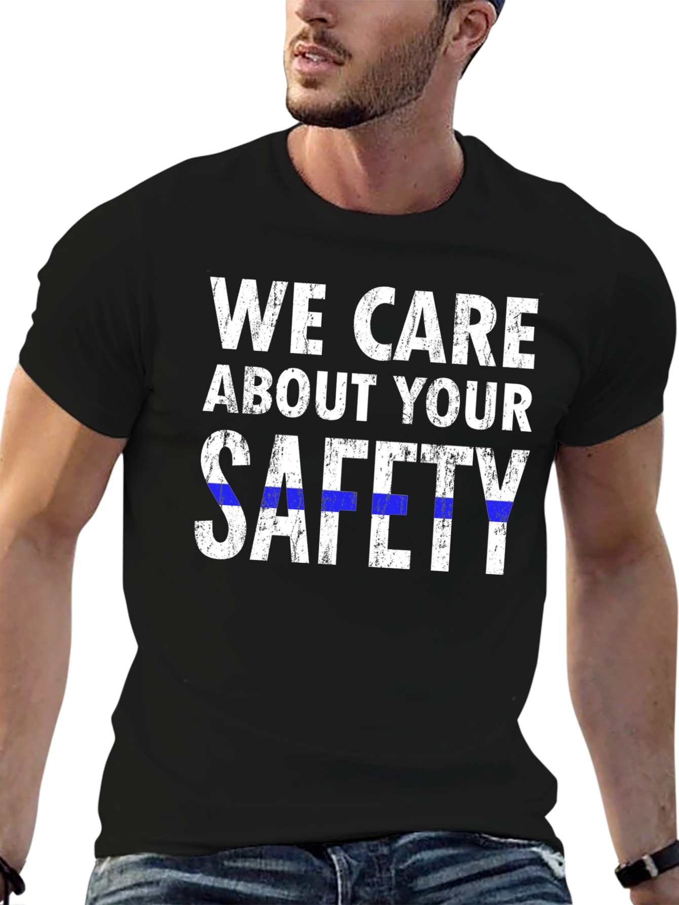 We Care About Your Safety T-Shirt