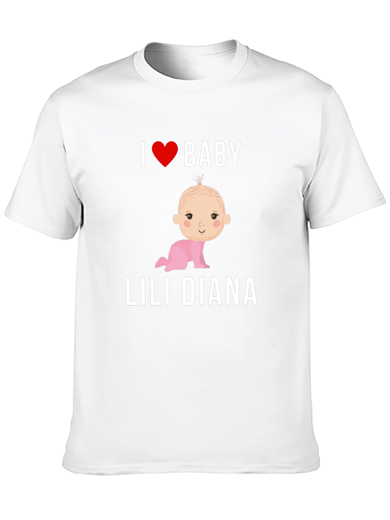 I Love Baby Lili Diana T-Shirt Cute Baby Tee