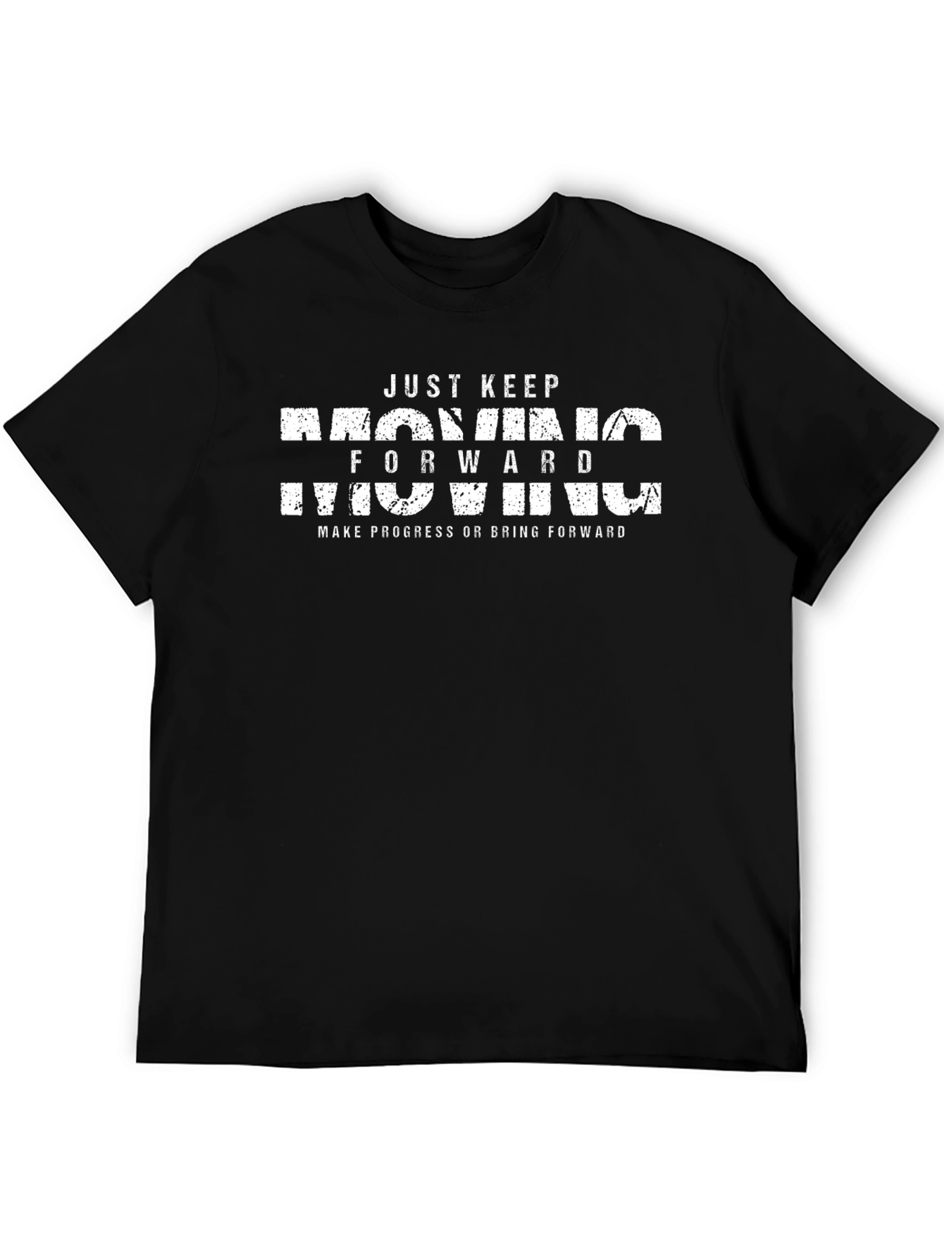 Just Keep Moving Forward Graphic Tee