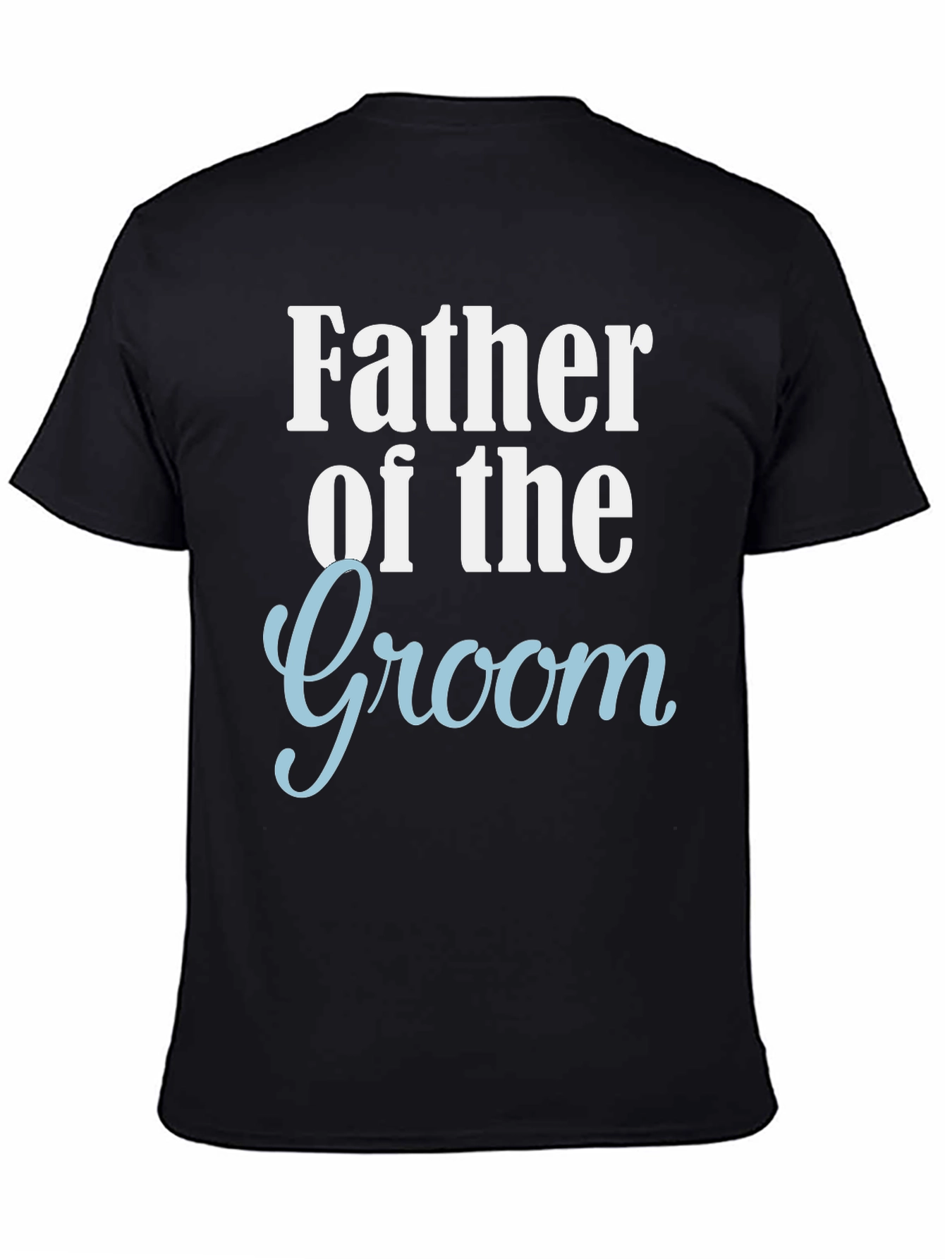 Father of the Groom Crew Neck T-Shirt