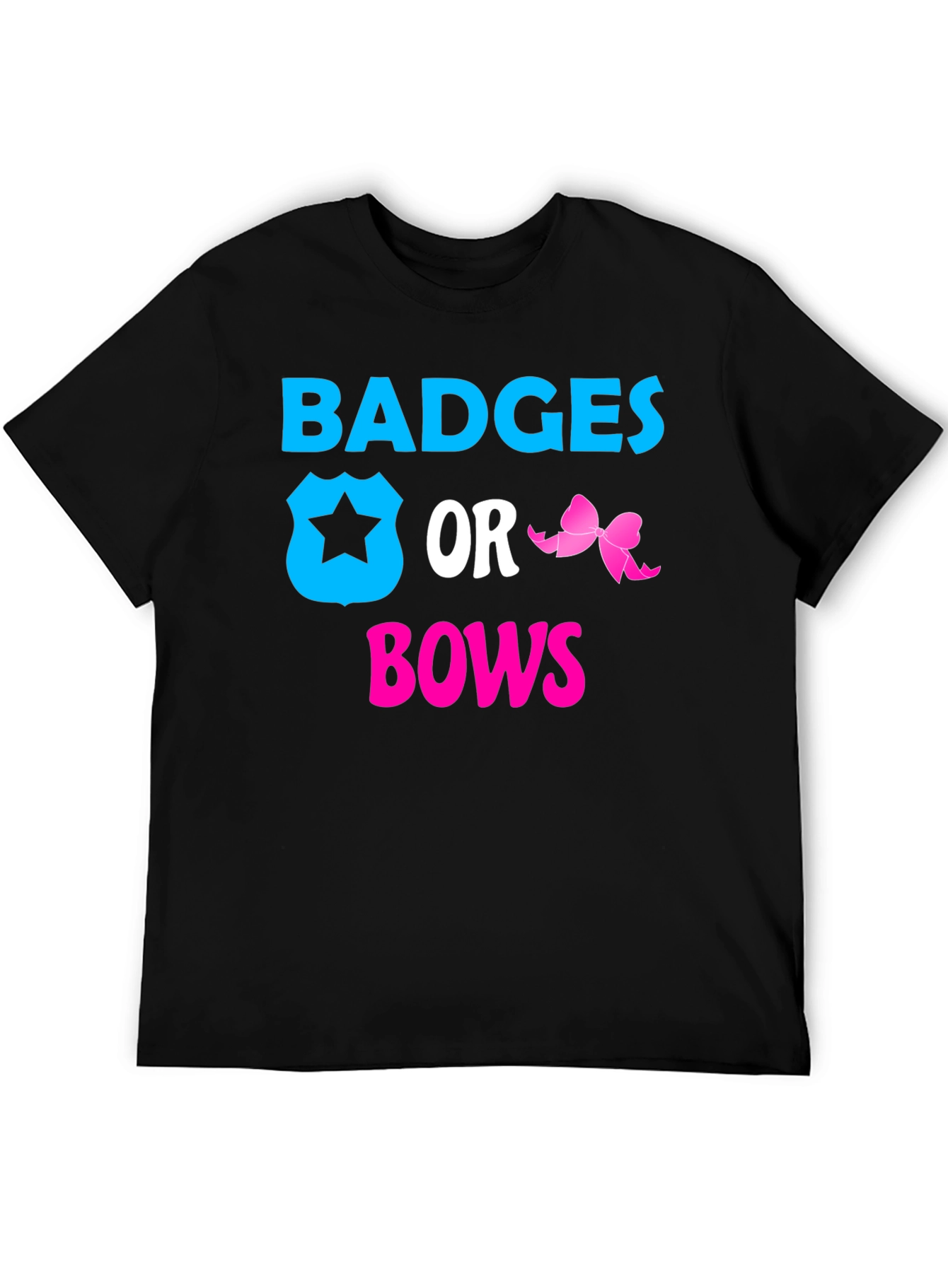 Badges or Bows Gender Reveal T-Shirt