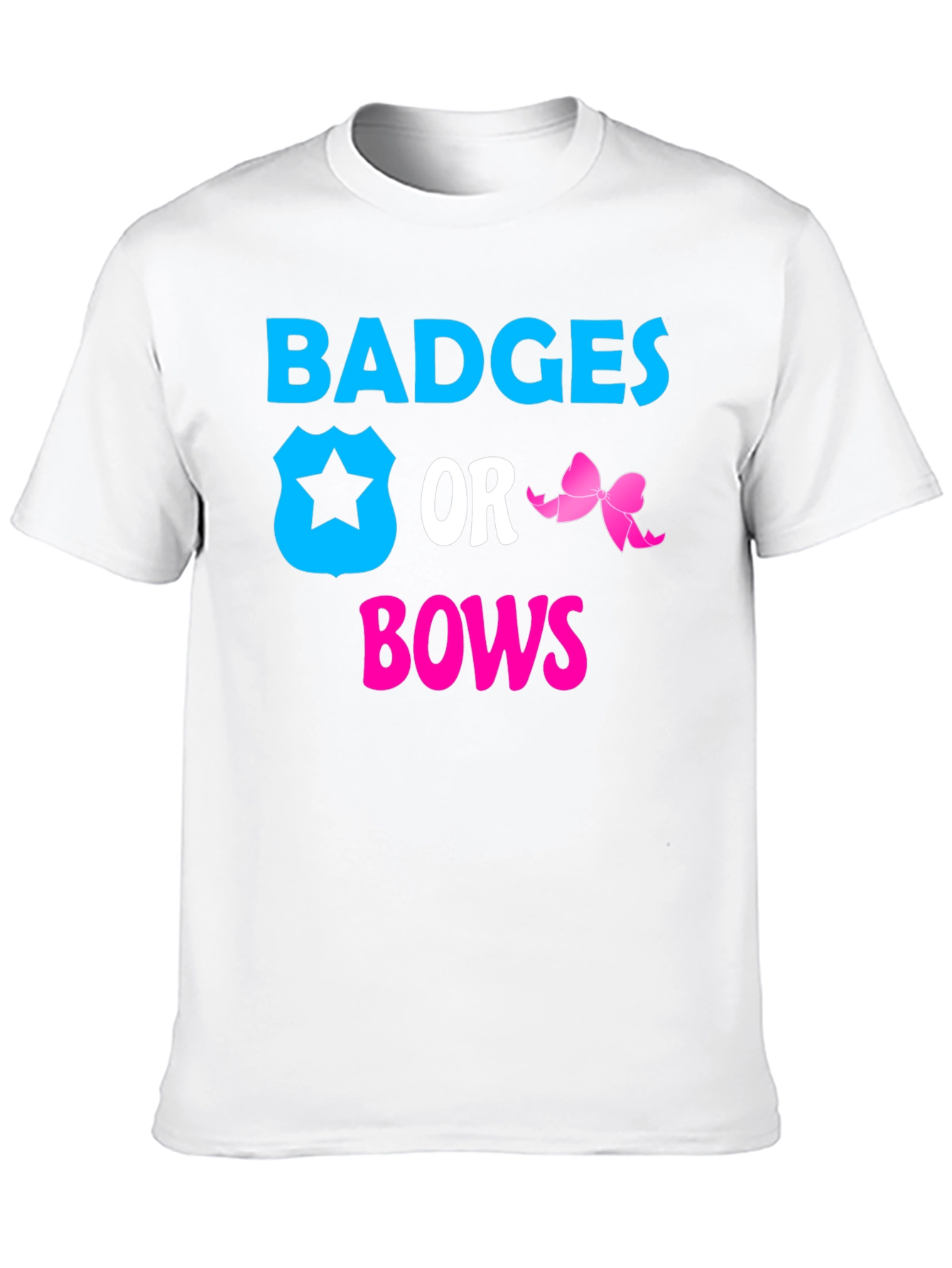 Badges or Bows Gender Reveal T-Shirt