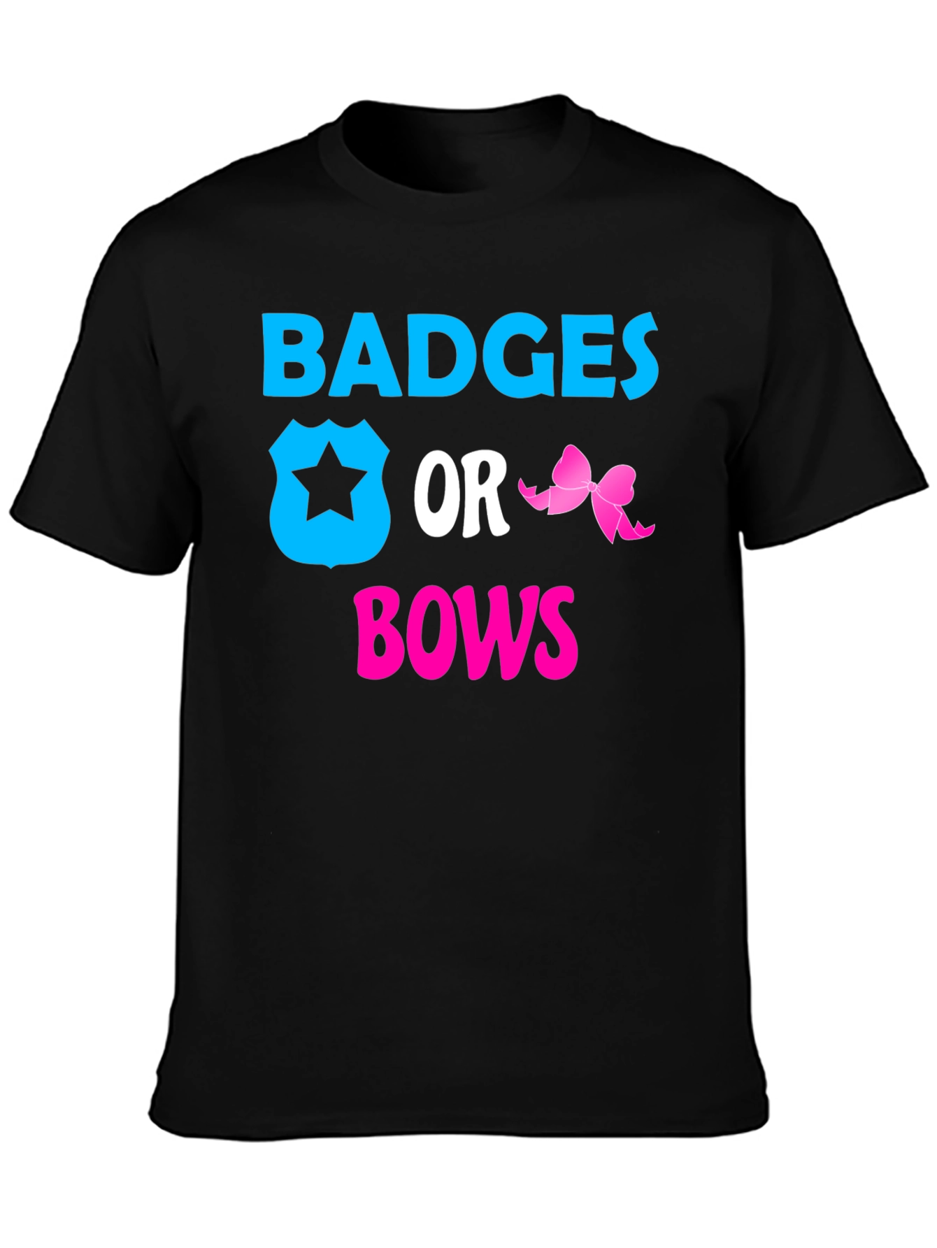 Badges or Bows Gender Reveal T-Shirt