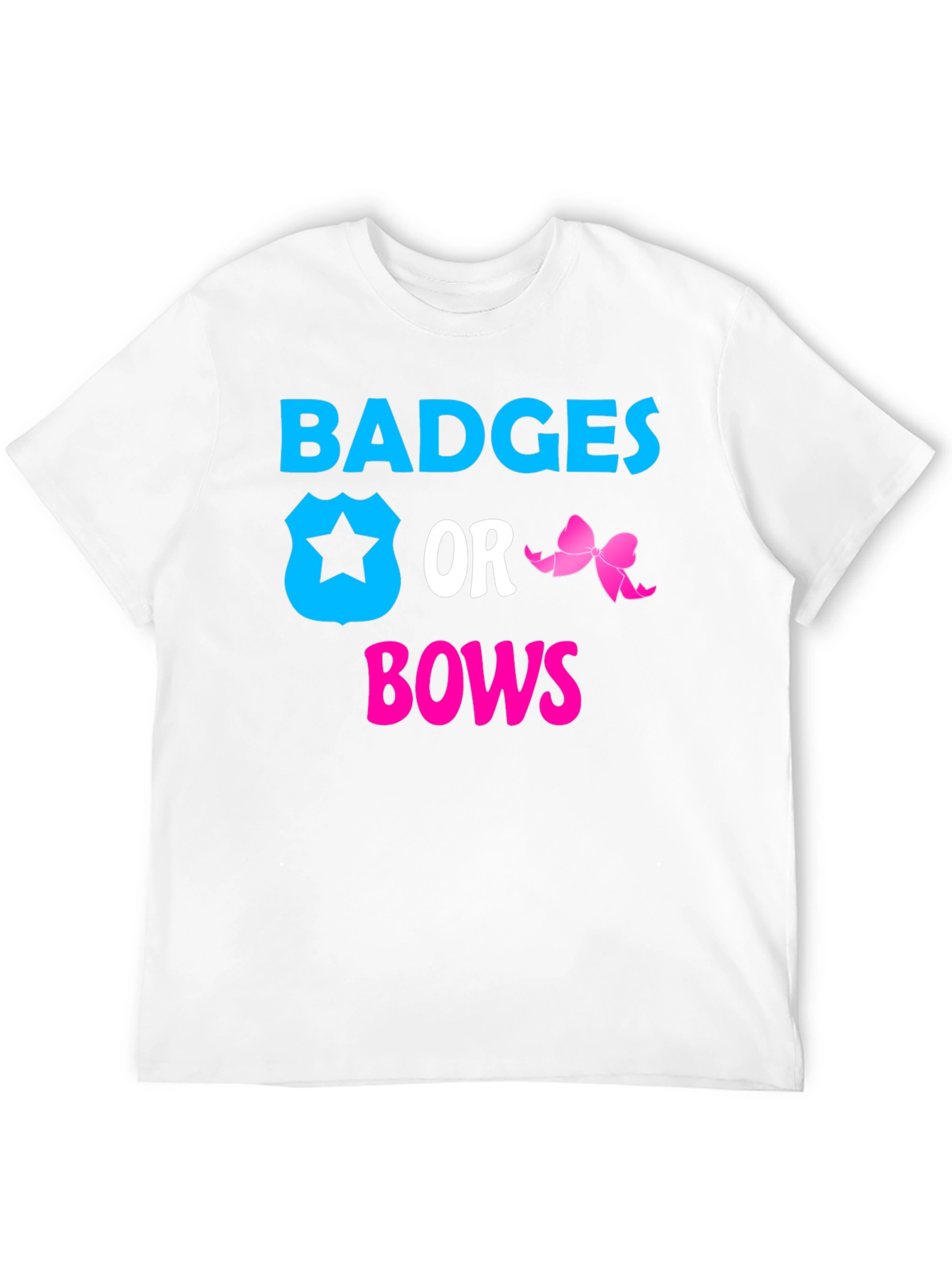 Badges or Bows Gender Reveal T-Shirt