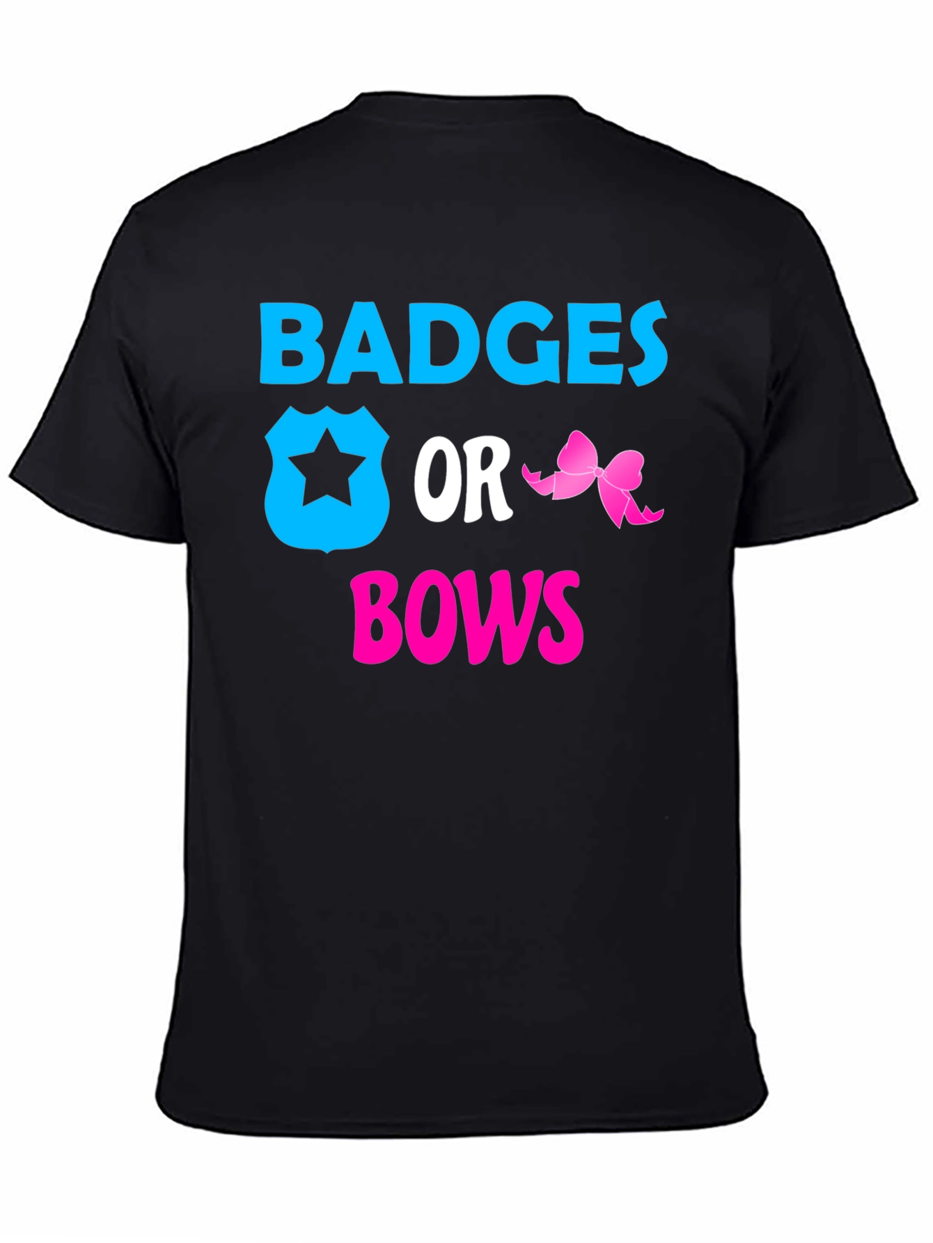 Badges or Bows Gender Reveal T-Shirt