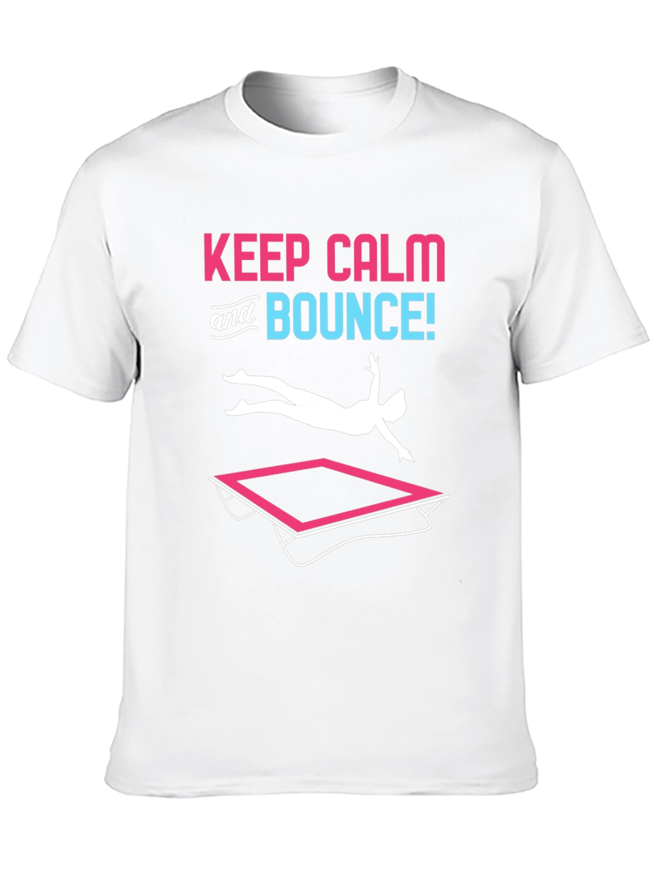 Keep Calm and Bounce T-Shirt - Trampoline Fun