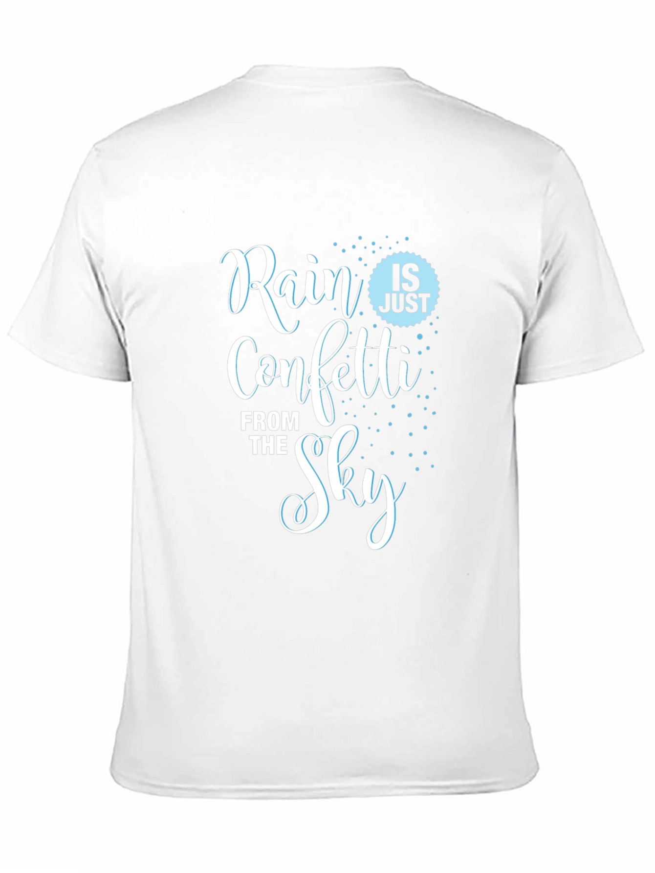 Rain is Just Confetti T-Shirt