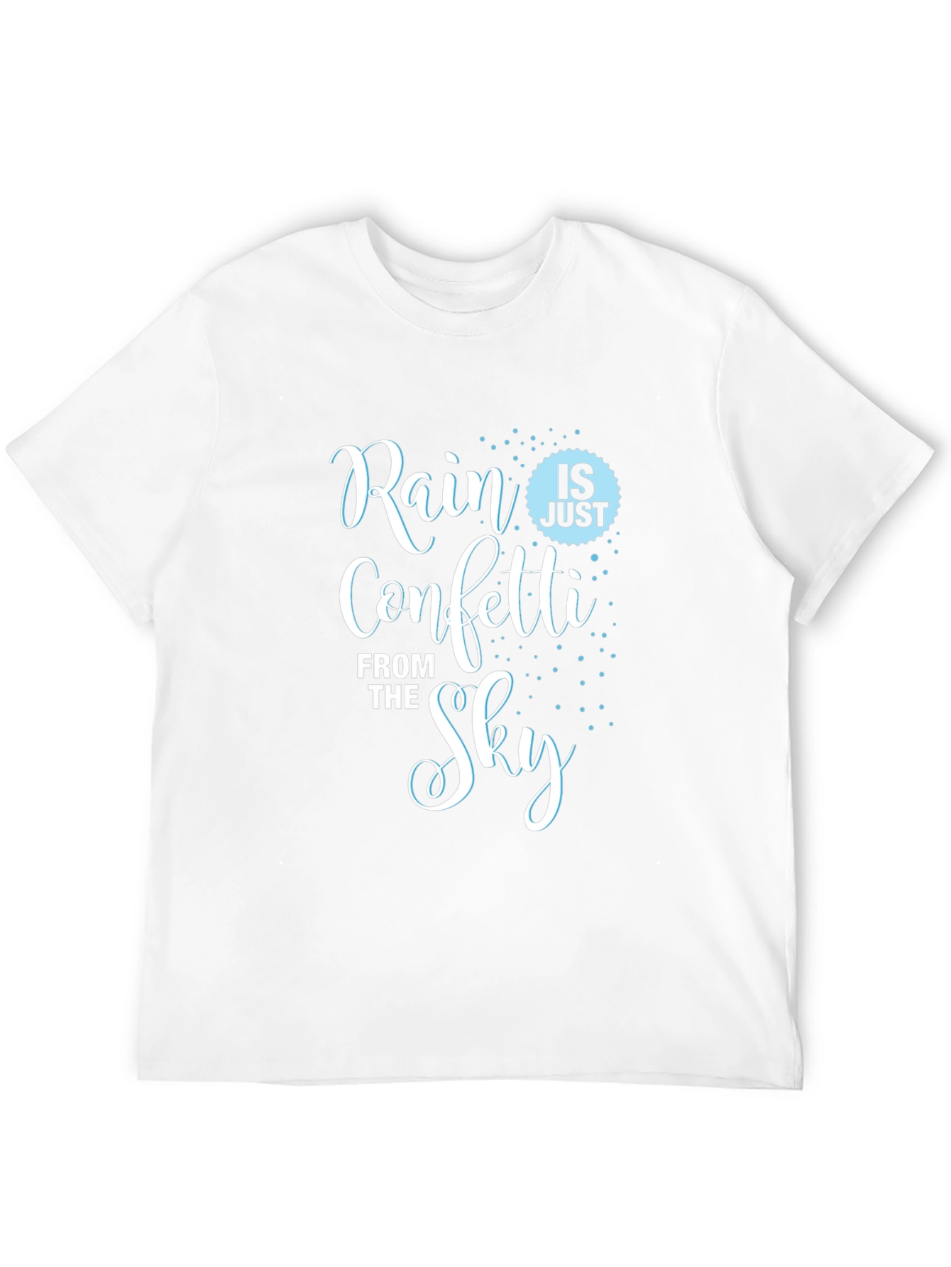 Rain is Just Confetti T-Shirt