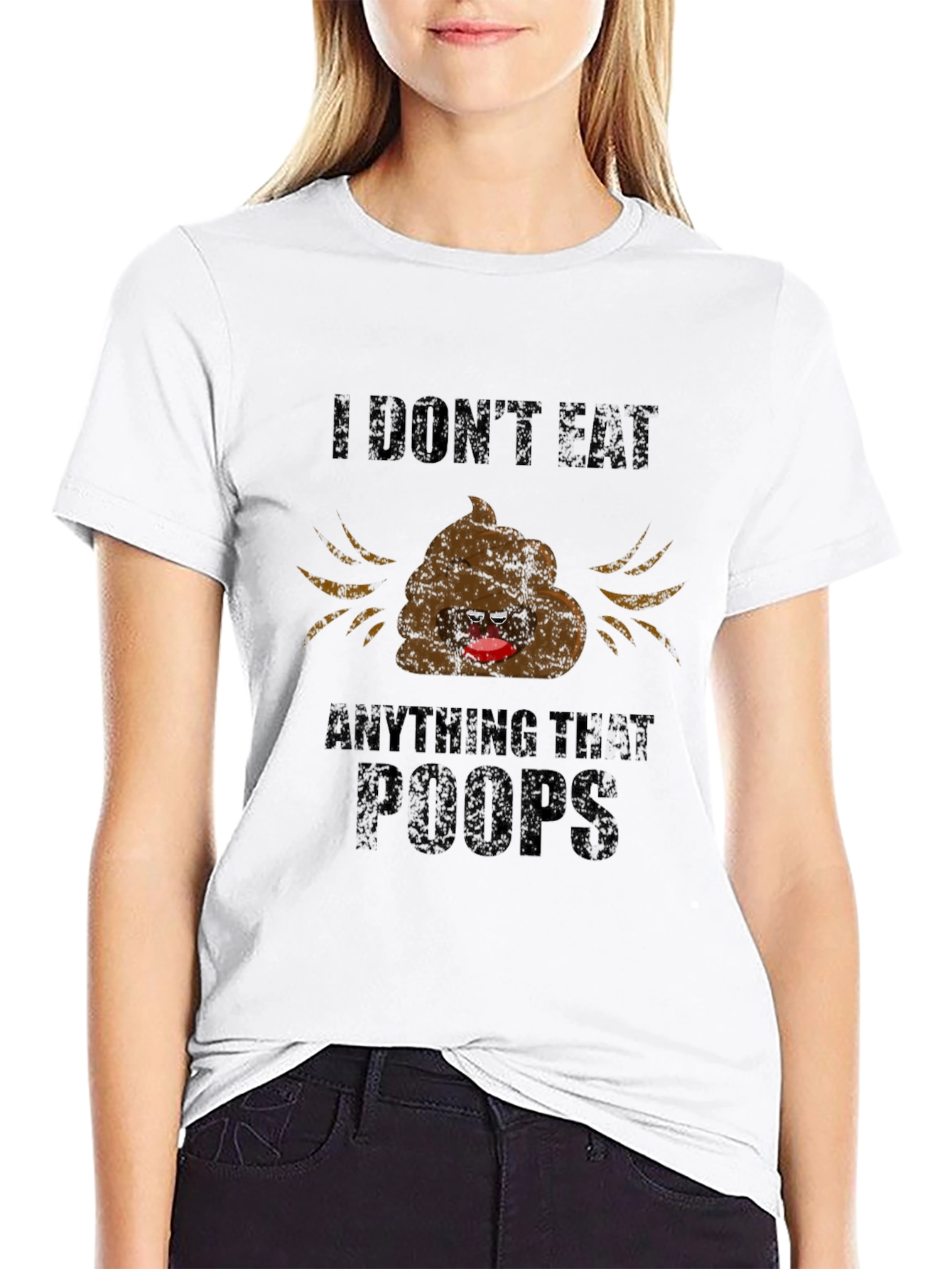I Dont Eat Poop Funny Graphic T-Shirt