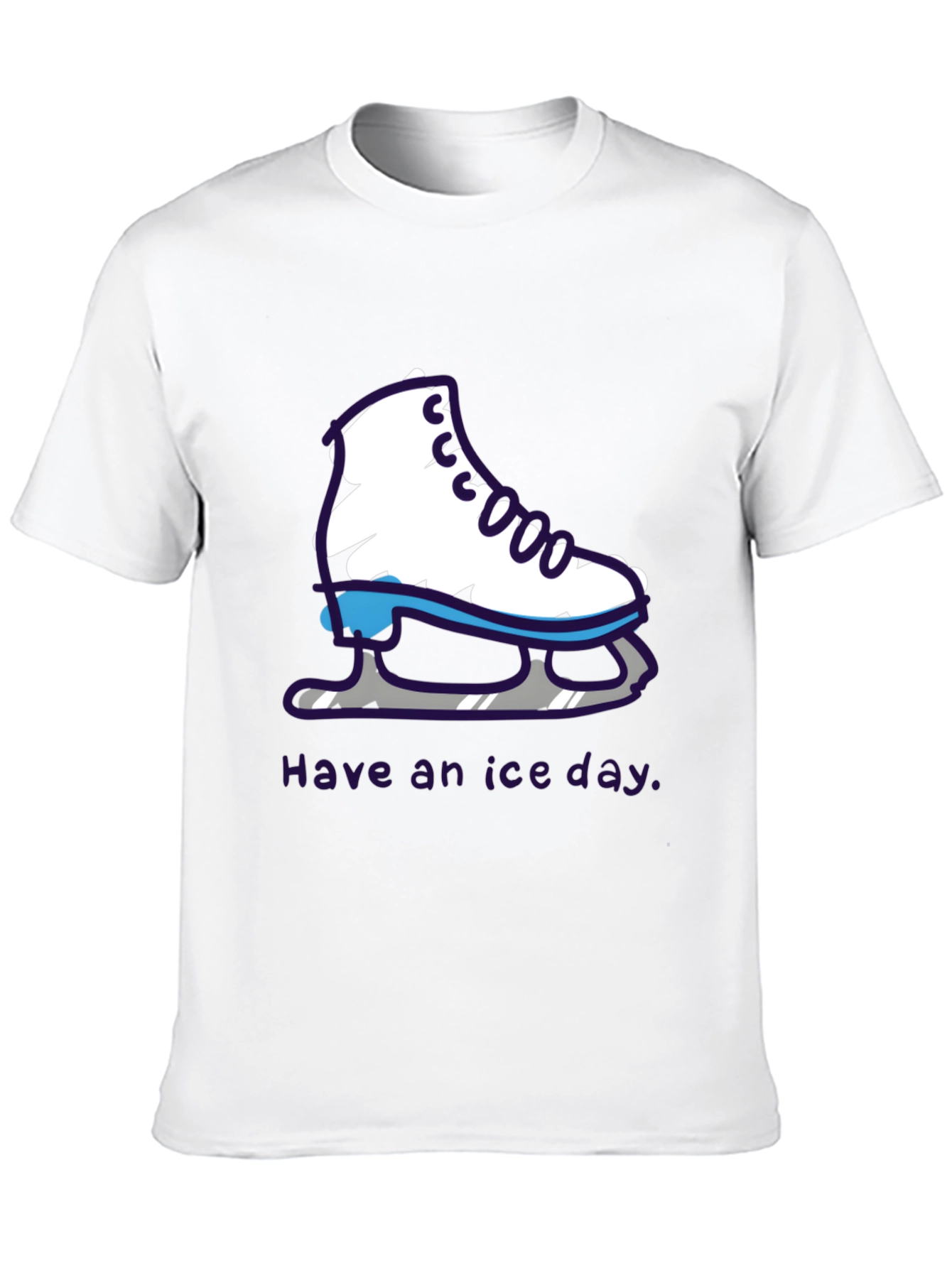 Ice Skate T-Shirt - Have an Ice Day!